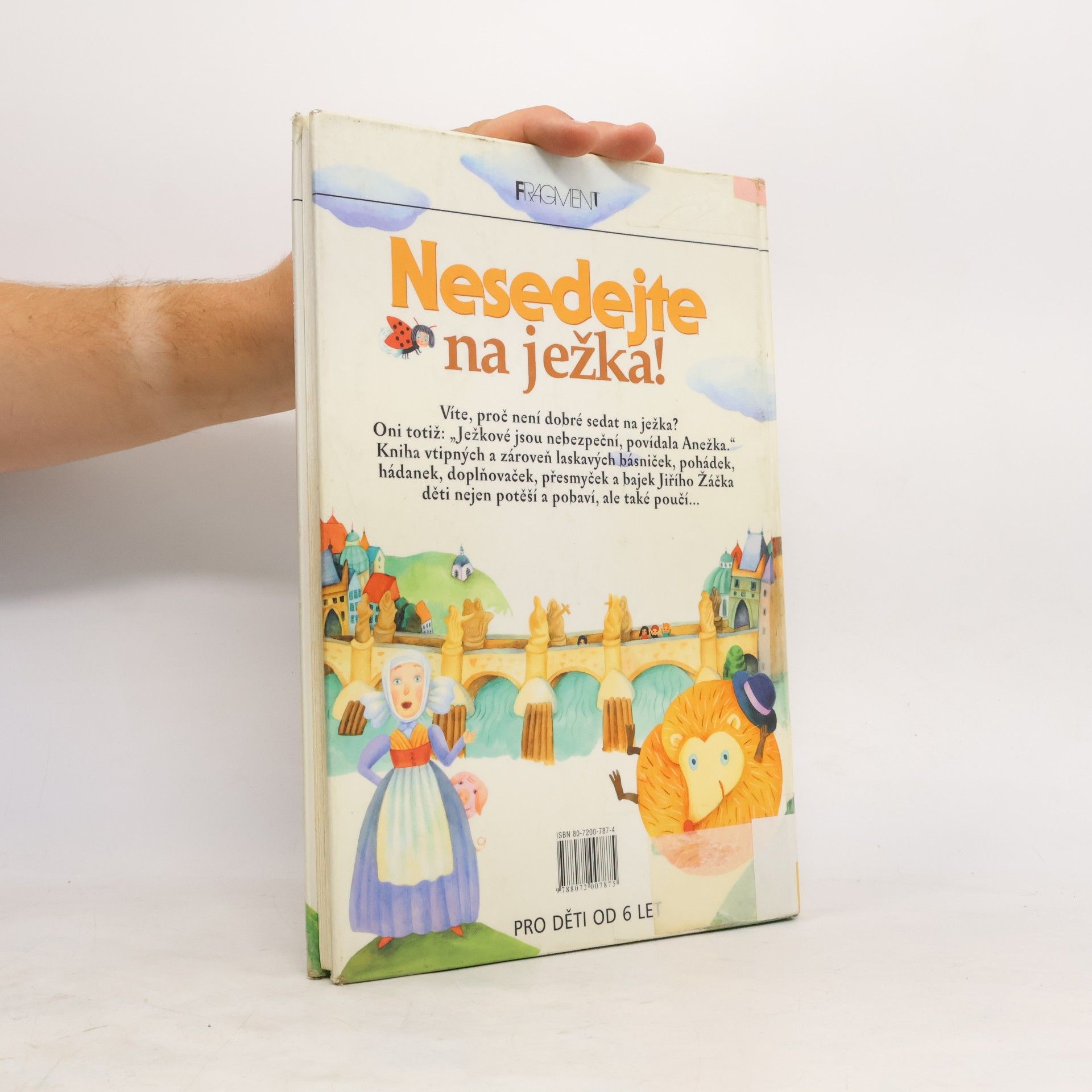 Jiří Žáček Nesedejte na ježka! : básničky, pohádky a bajky pro děti od 6 let