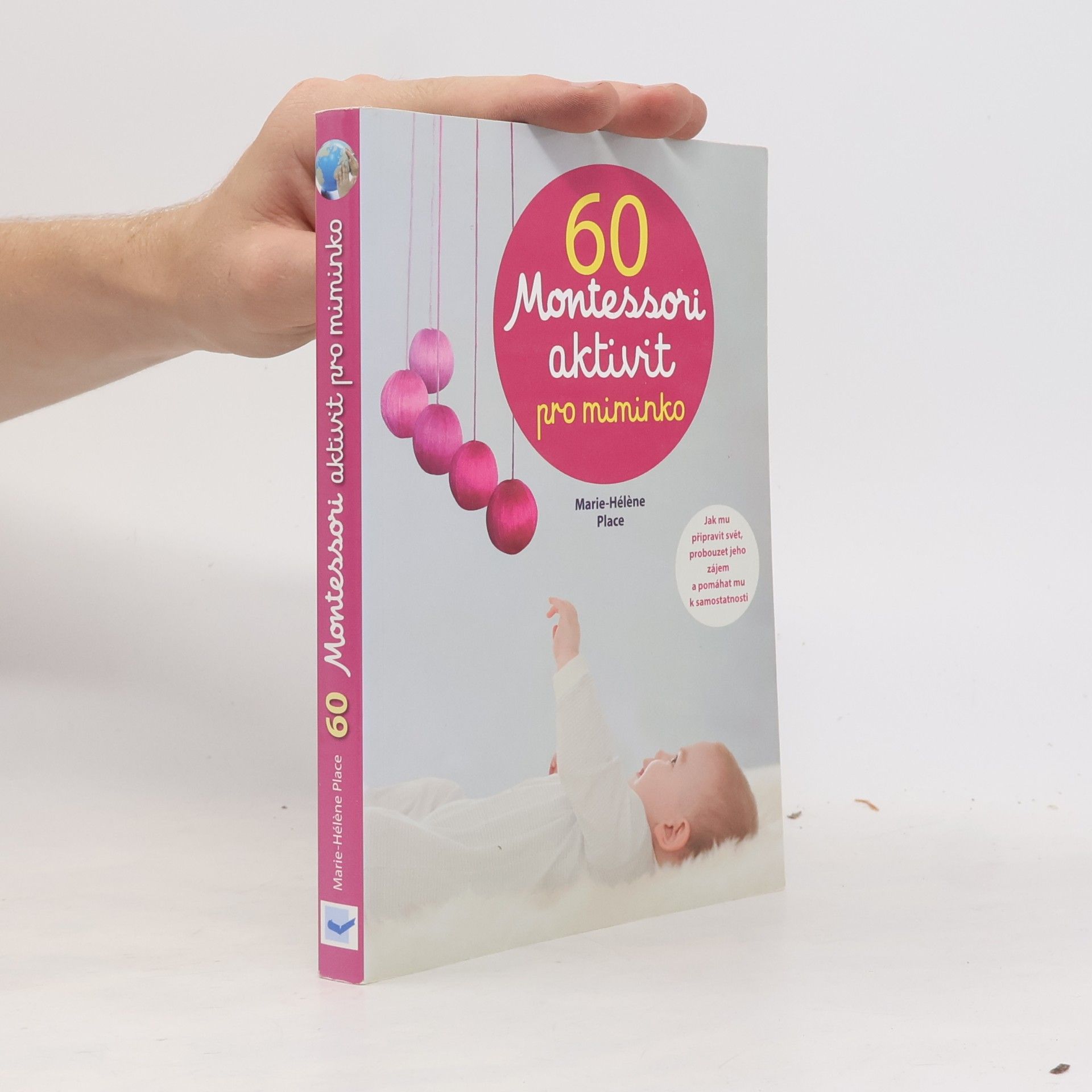 Marie-Hélène Place 60 Montessori aktivit pro miminko