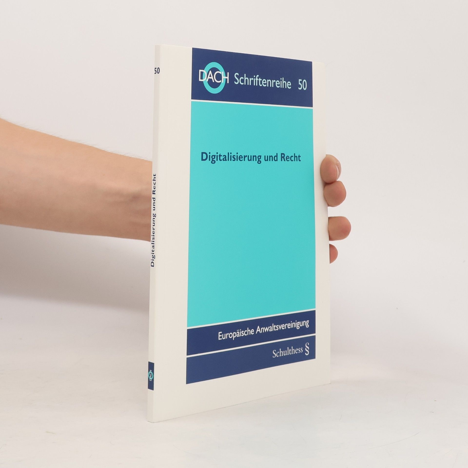 Stefan Stade DACH Schriftenreihe - 50: Digitalisierung und Recht