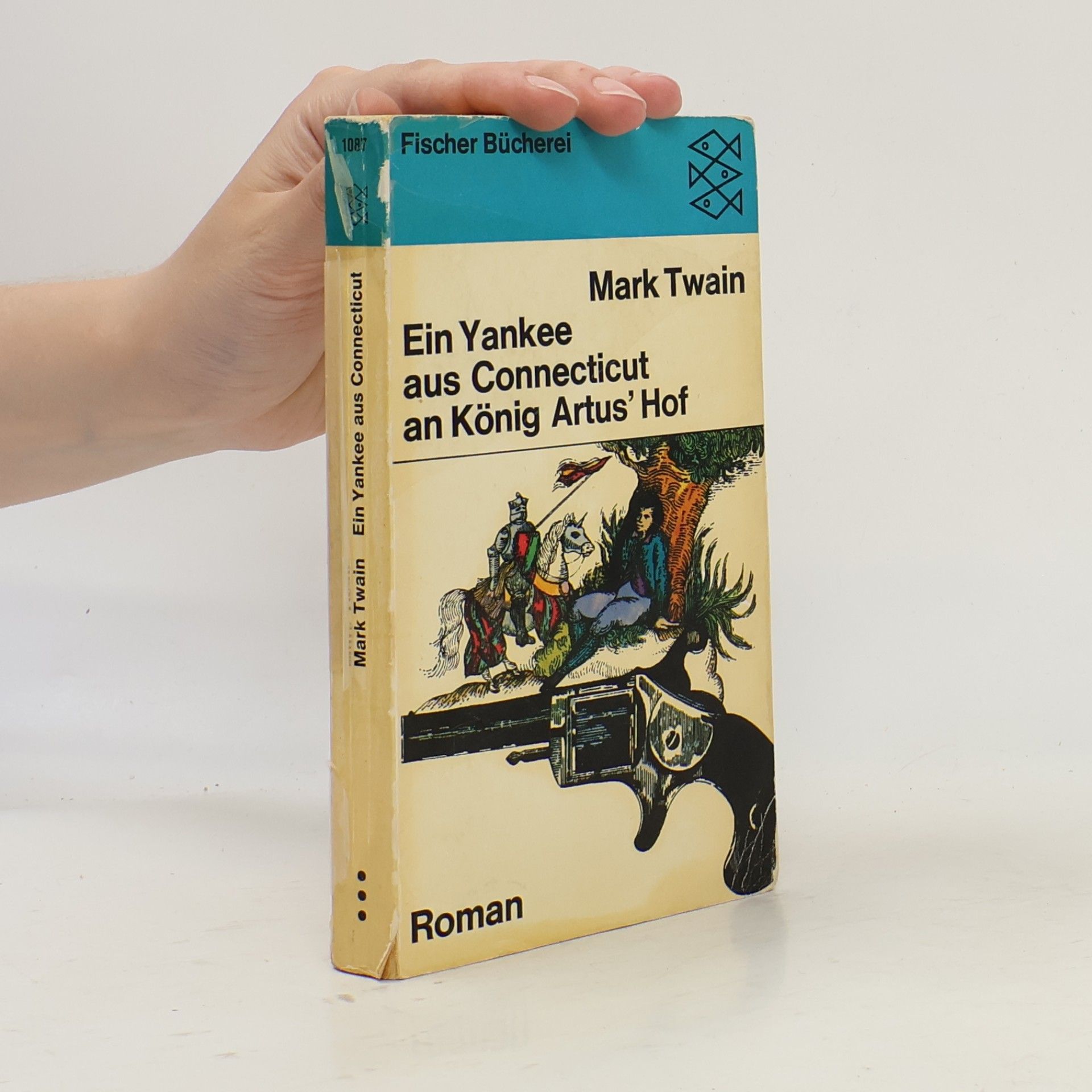 Mark Twain Ein Yankee aus Connecticut an König Artus' Hof