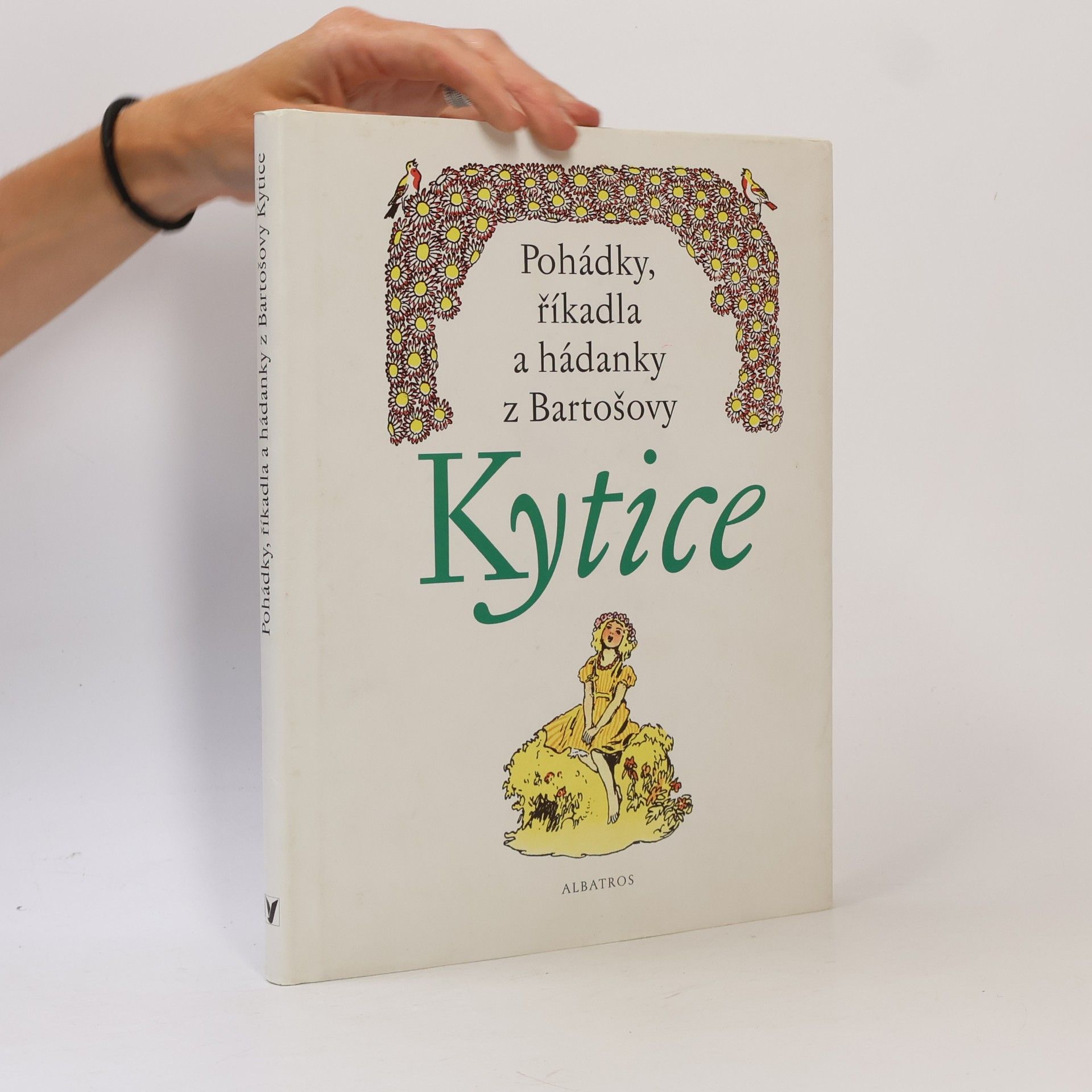 František Bartoš Pohádky, říkadla a hádanky z Bartošovy Kytice