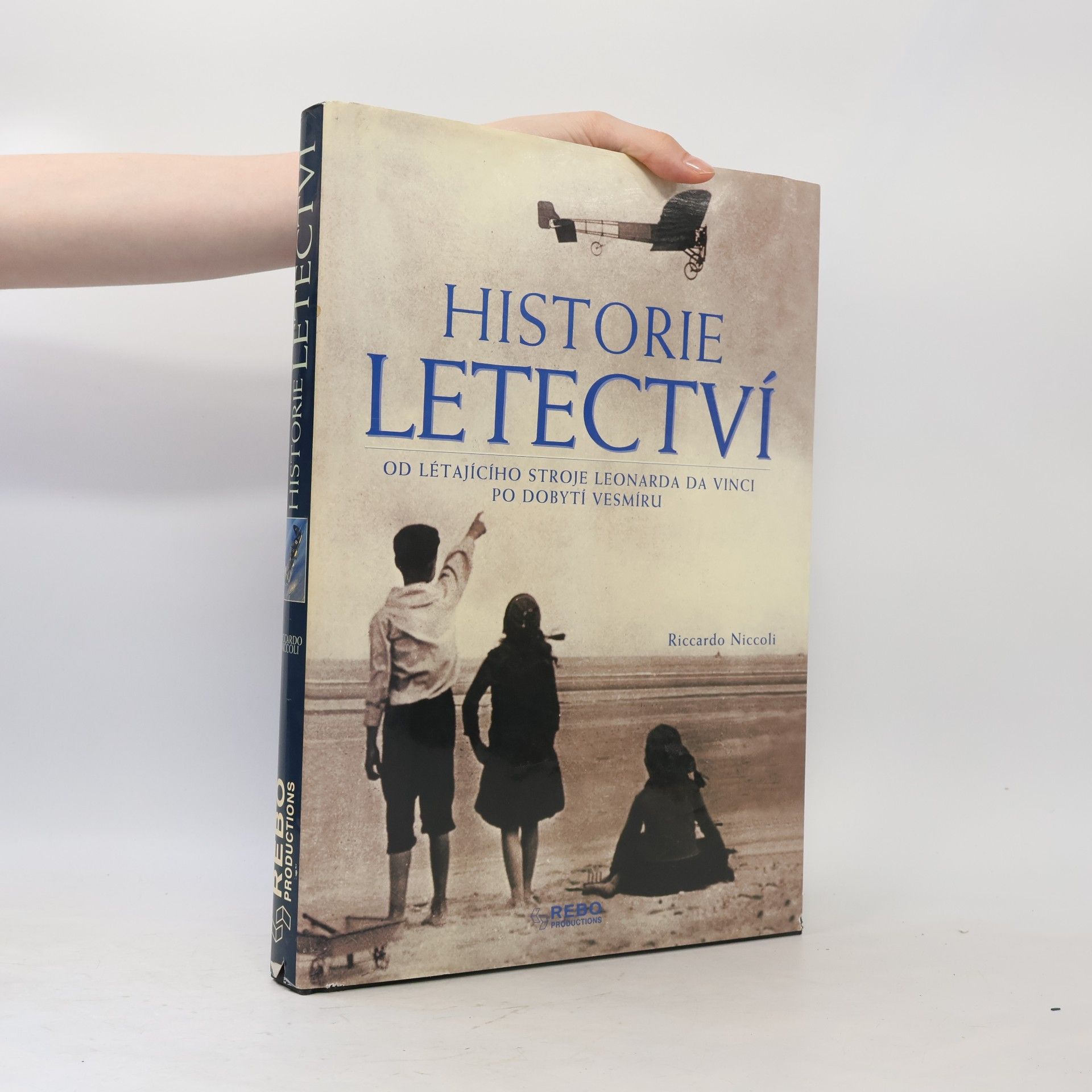 Riccardo Niccoli Historie letectví. Od létajícího stroje Leonarda da Vinci po dobytí vesmíru