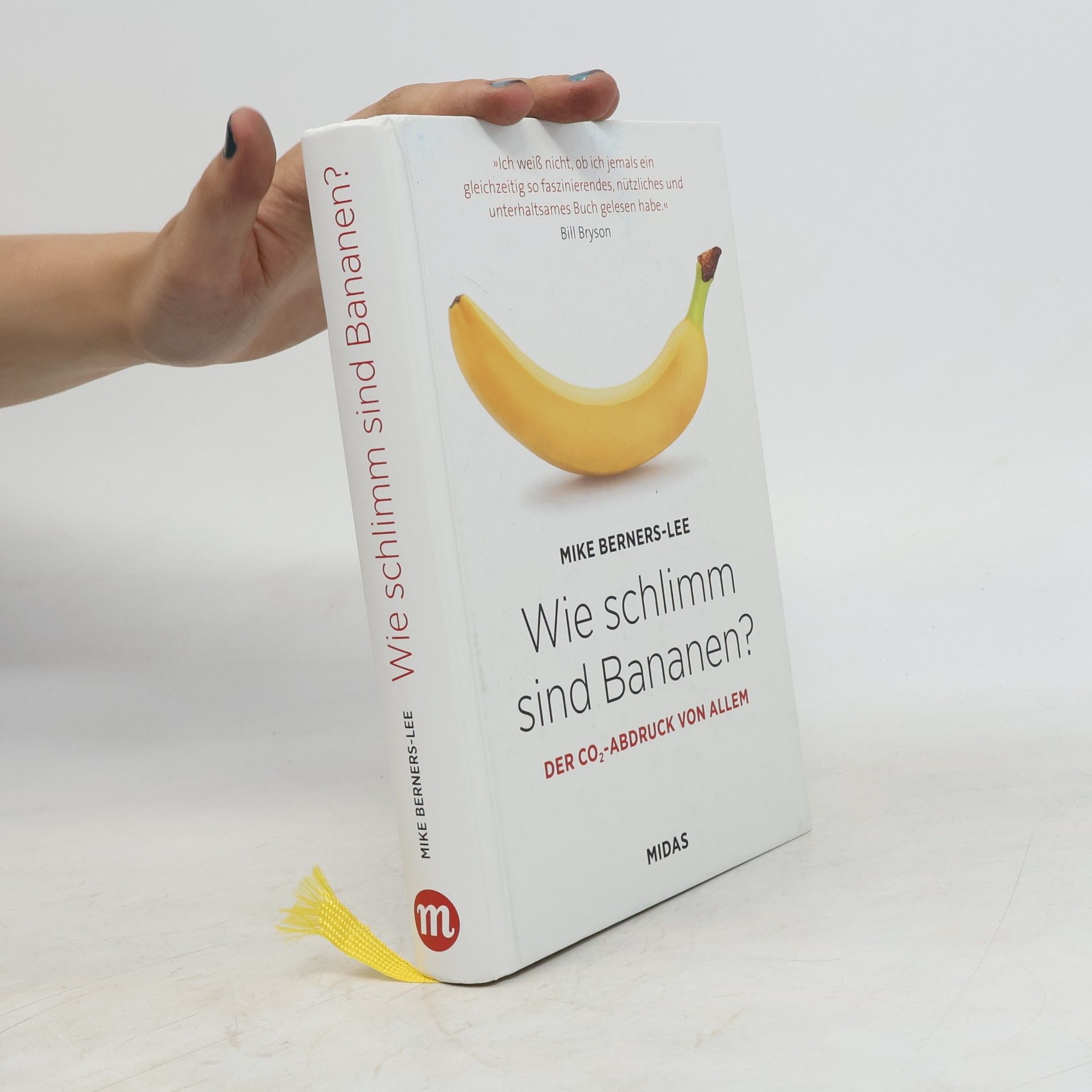 Mike Berners-Lee Wie schlimm sind Bananen?