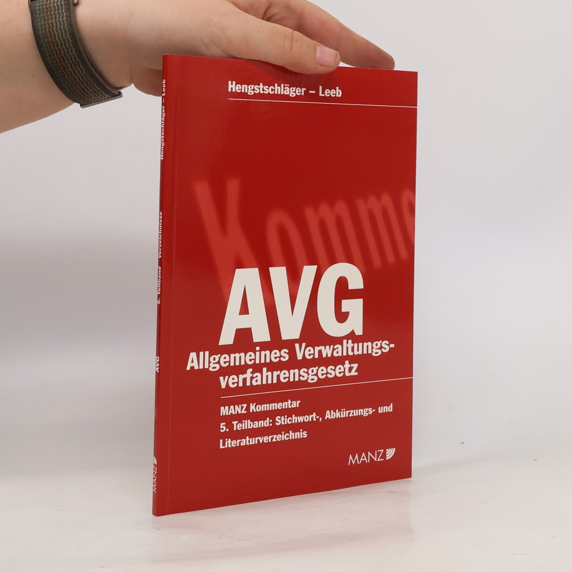 Manz Grosskommentare - 5: Kommentar zum Allgemeinen Verwaltungsverfahrensgesetz