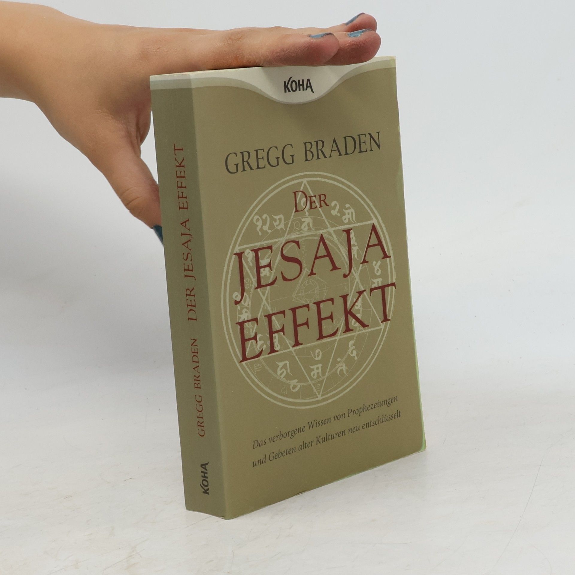 Gregg Braden Der Jesaja Effekt