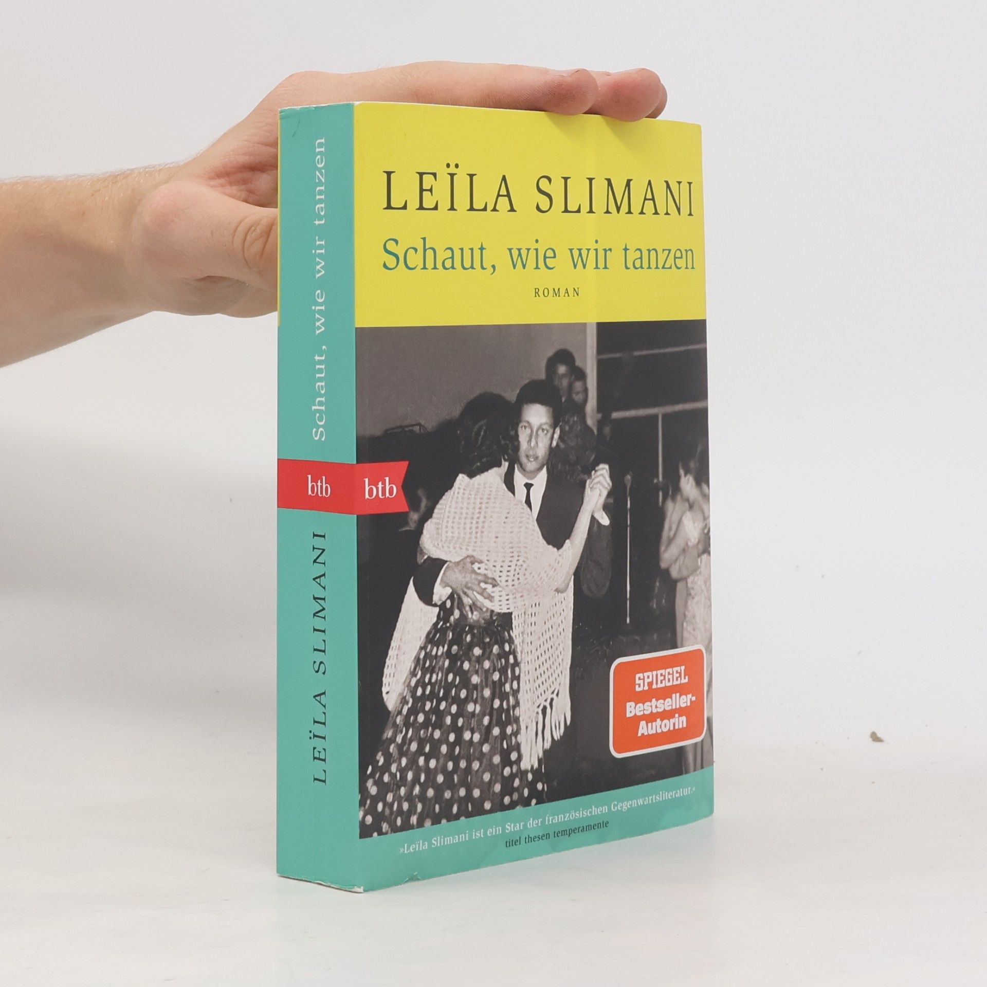 Leïla Slimani Schaut, wie wir tanzen