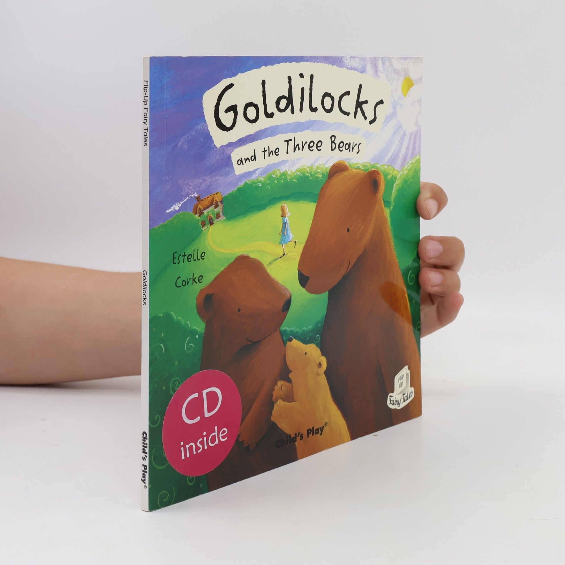 Estelle Corke Flip-Up Fairy Tales: Goldilocks and the Three Bears