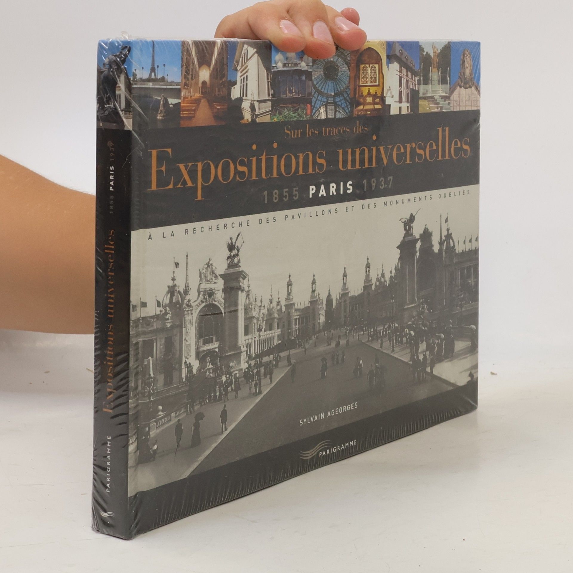 Sylvain Ageorges Sur les traces des expositions universelles