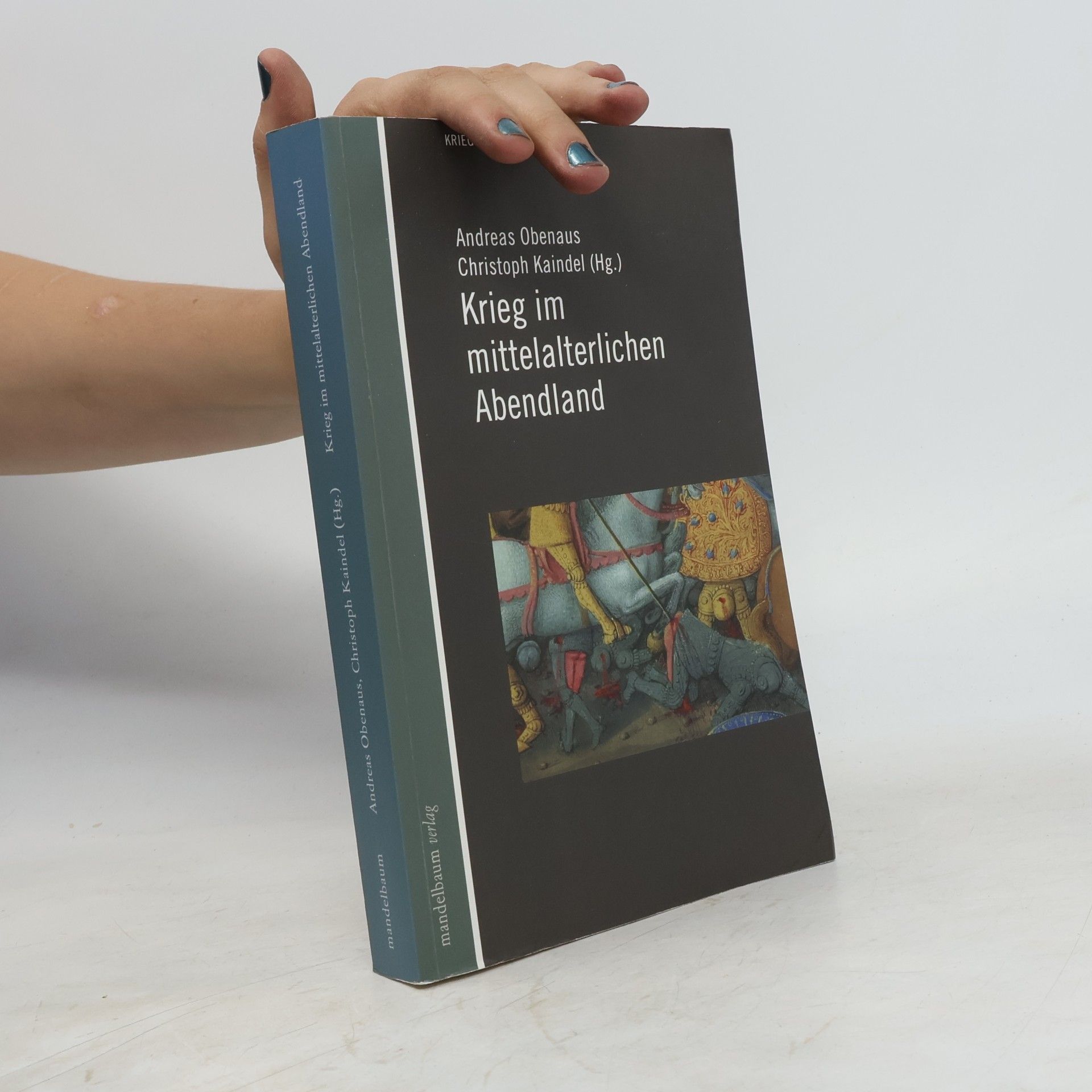 Christoph Kaindel Krieg im mittelalterlichen Abendland