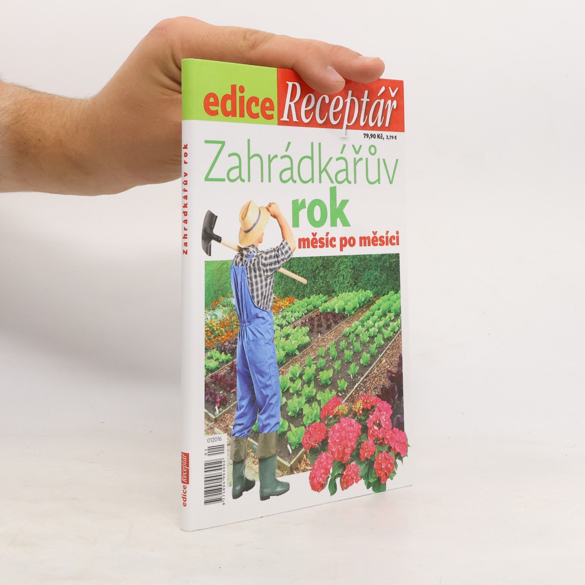 Kolektiv autorů Zahrádkářův rok. Měsíc po měsíci (edice Receptář 1/2016)