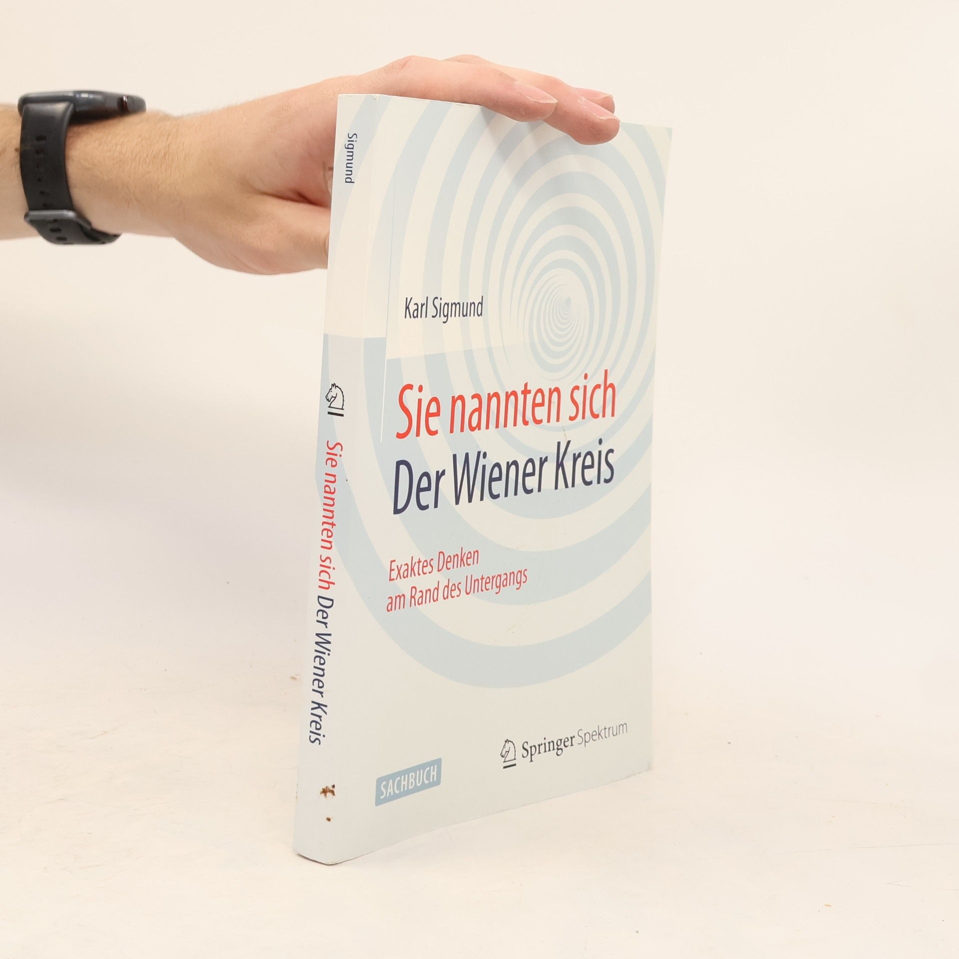 Karl Sigmund Sie nannten sich Der Wiener Kreis