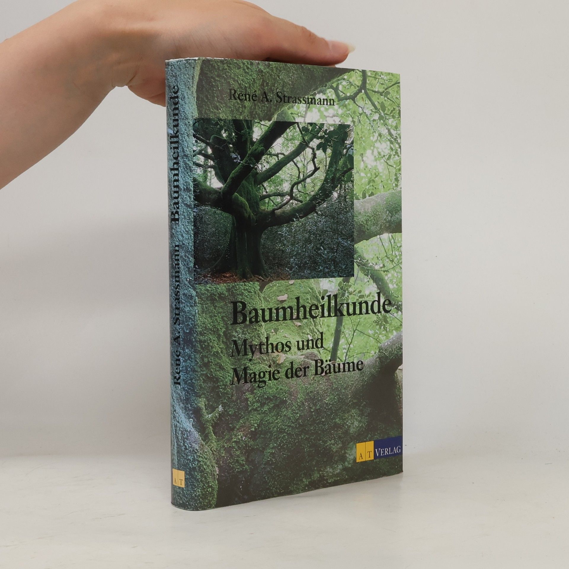 Baumheilkunde. Mythos und Magie der Bäume