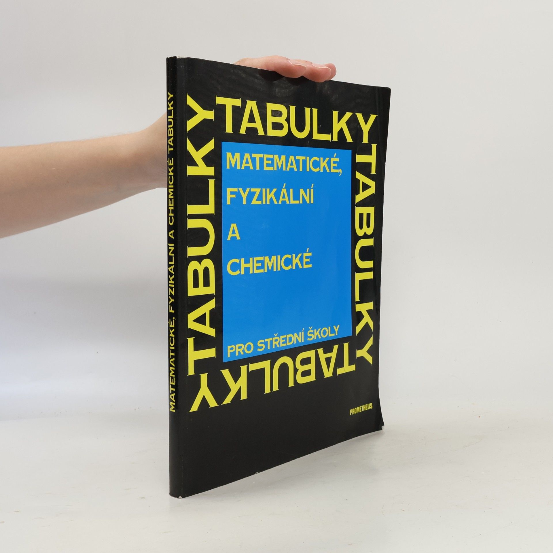 Jiří Mikulčák Matematické, fyzikální a chemické tabulky pro střední školy