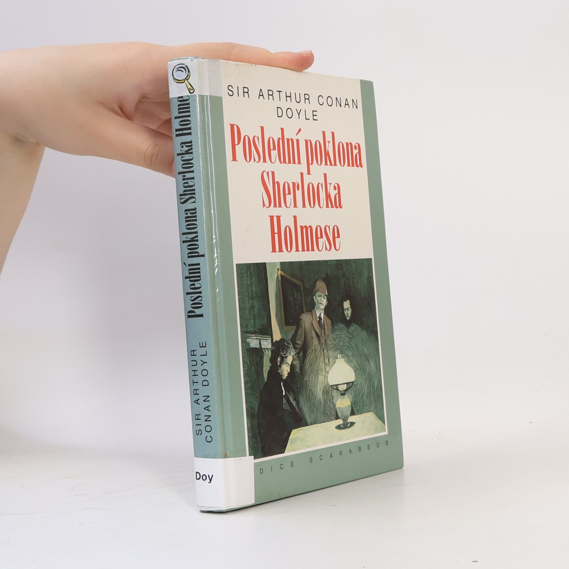 Arthur Conan Doyle Poslední poklona Sherlocka Holmese