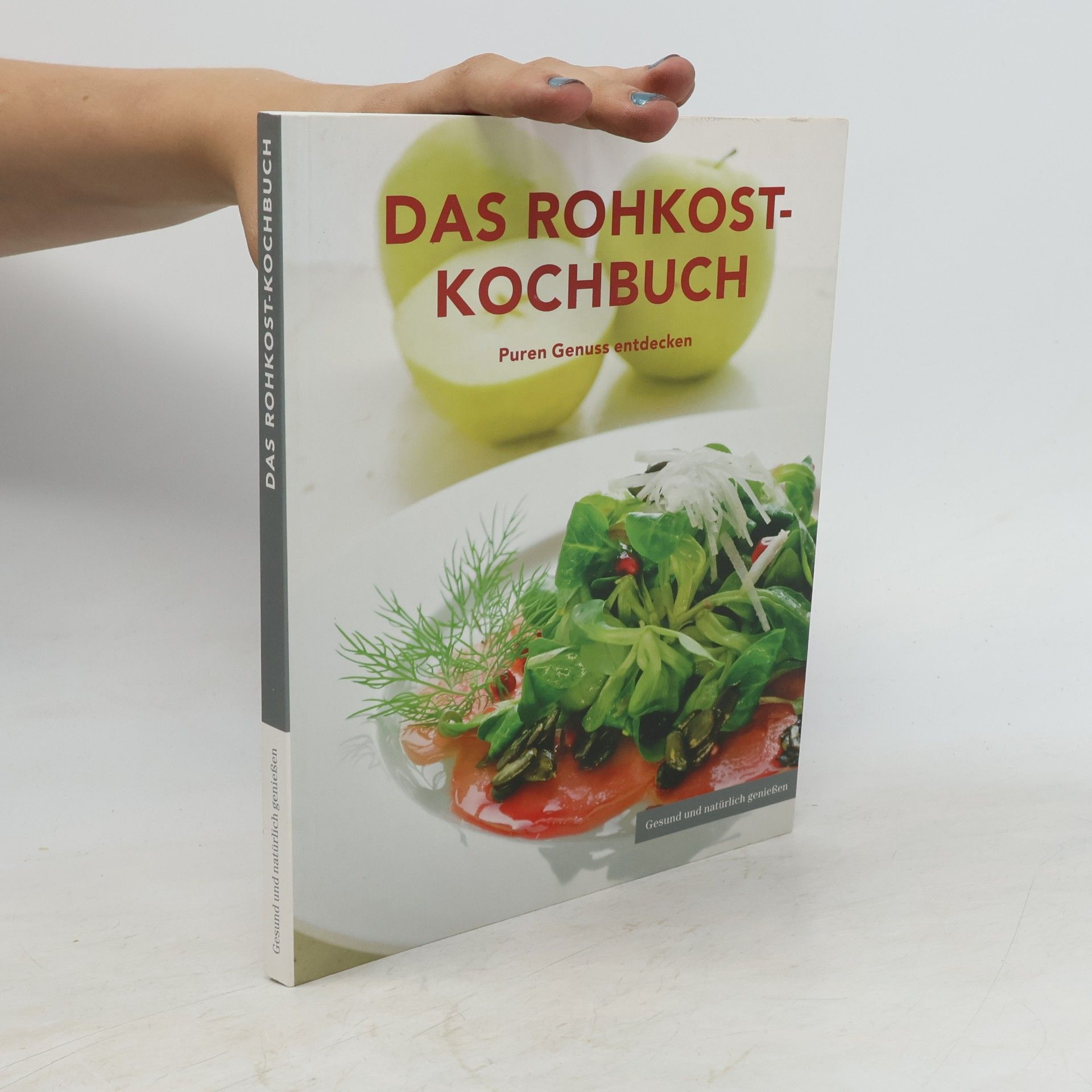 Kolektiv autorů Das Rohkost-Kochbuch