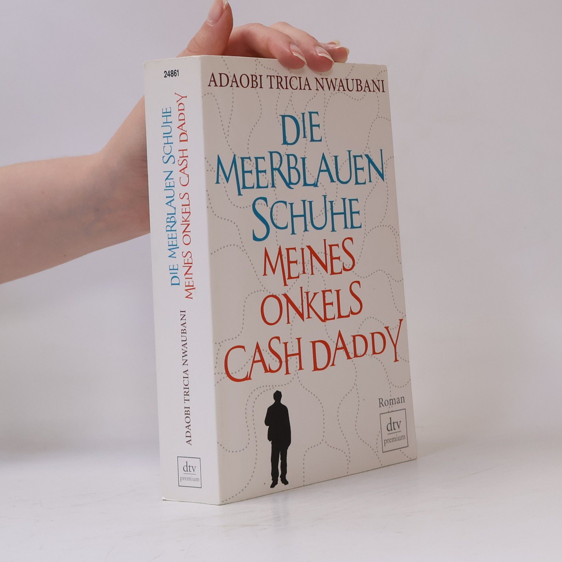 Adaobi Tricia Nwaubani Die meerblauen Schuhe meines Onkels Cash Daddy