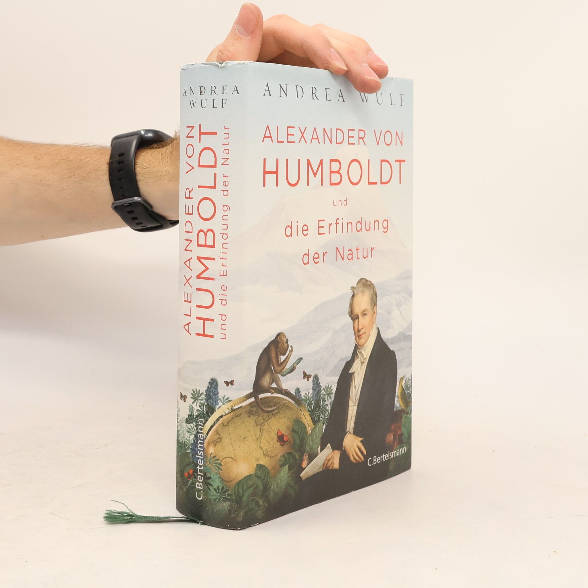 Andrea Wulf Alexander von Humboldt und die Erfindung der Natur
