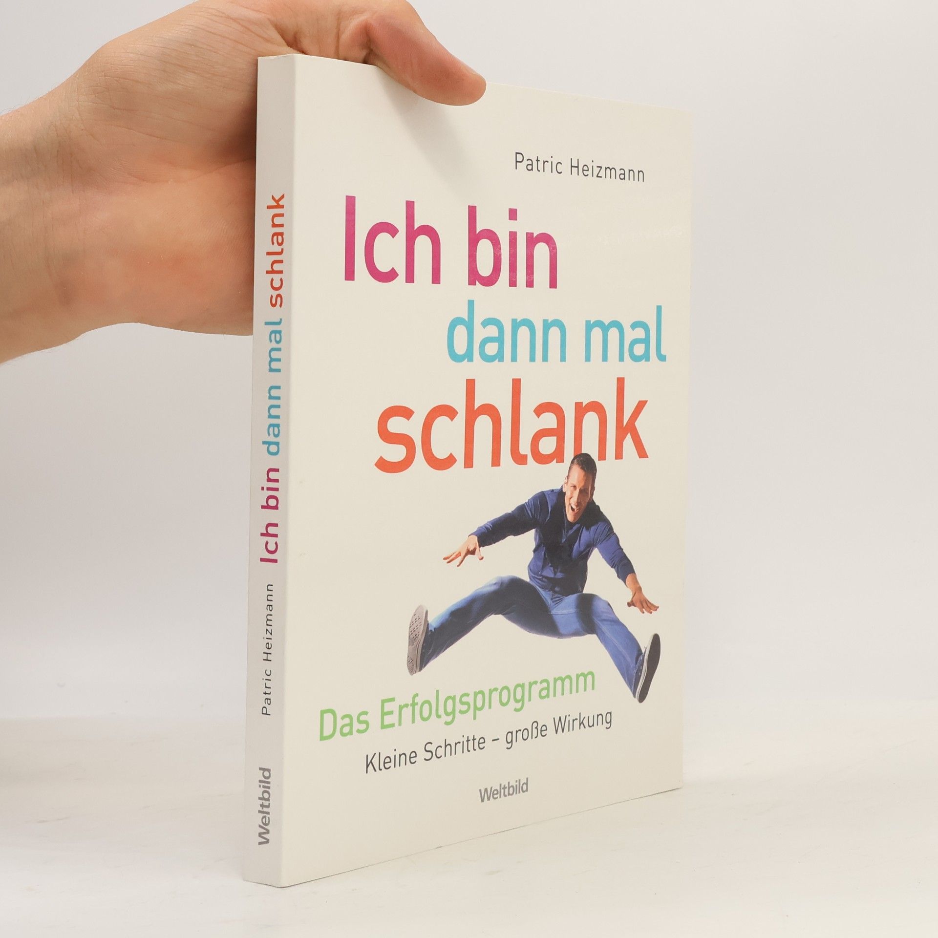 Patric Heizmann Ich bin dann mal schlank