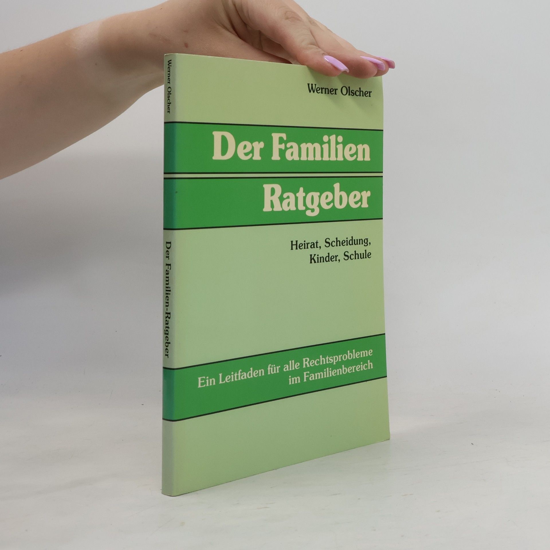 Werner Olscher Der Familien Ratgeber