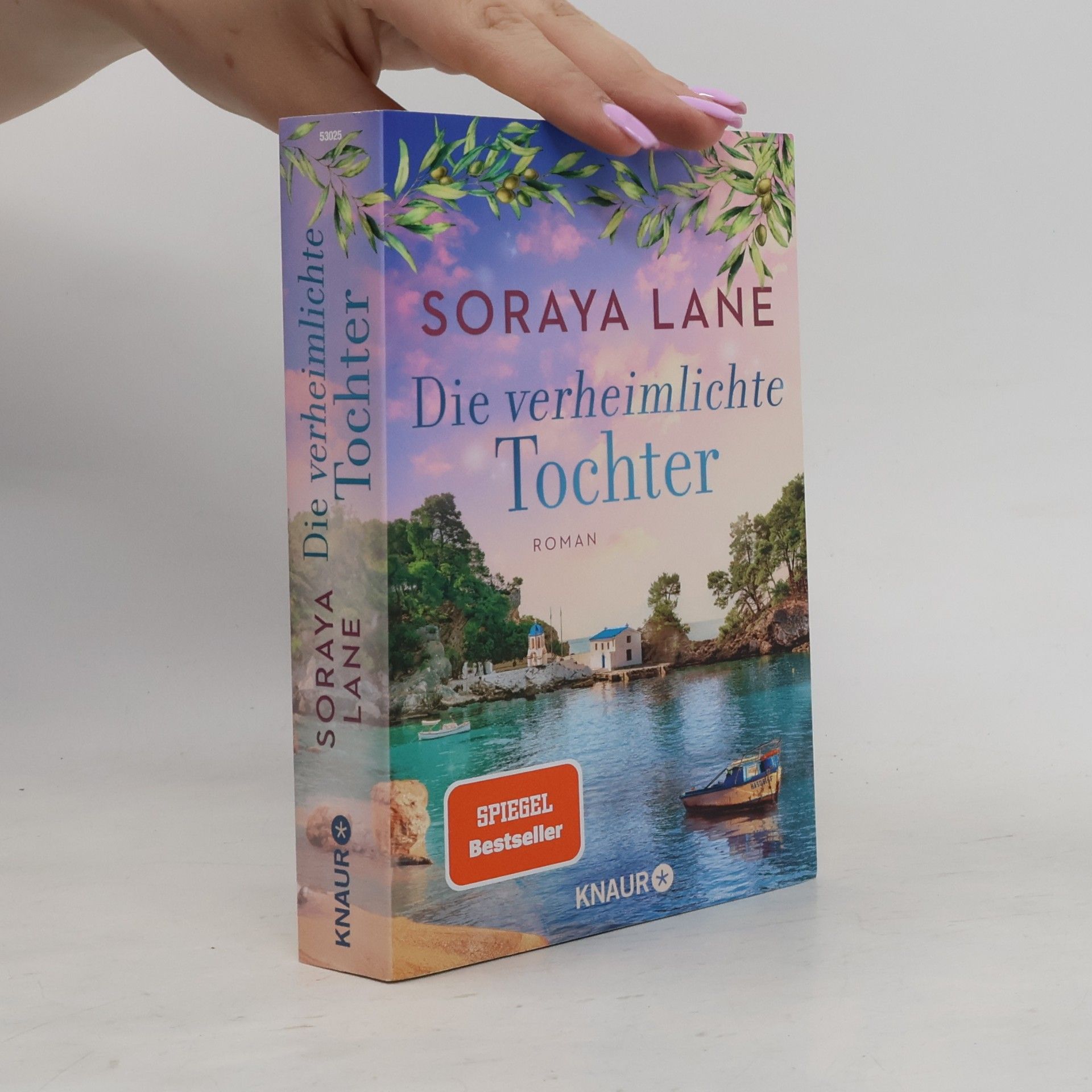 Soraya M. Lane Die verheimlichte Tochter