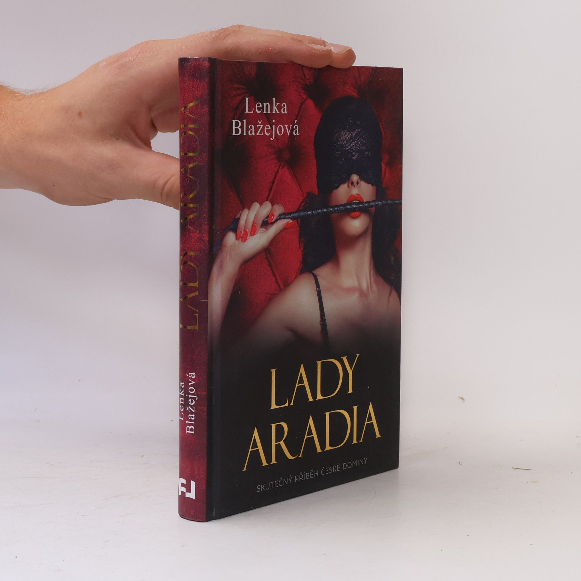 Lenka Teremová Lady Aradia. Skutečný příběh české dominy