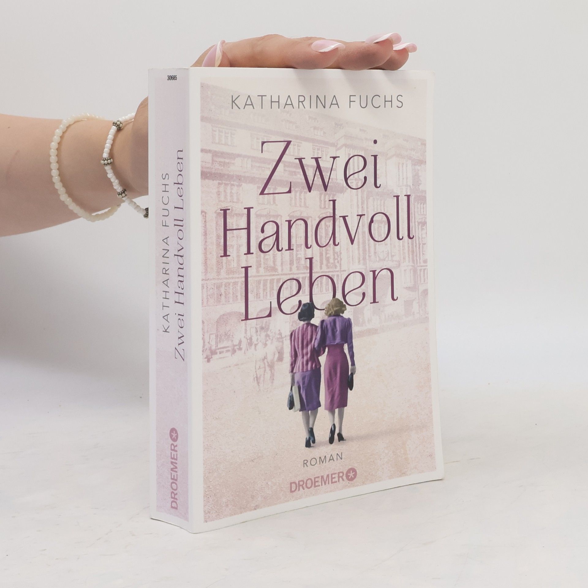 Anna-Katharina Fuchs Zwei Handvoll Leben