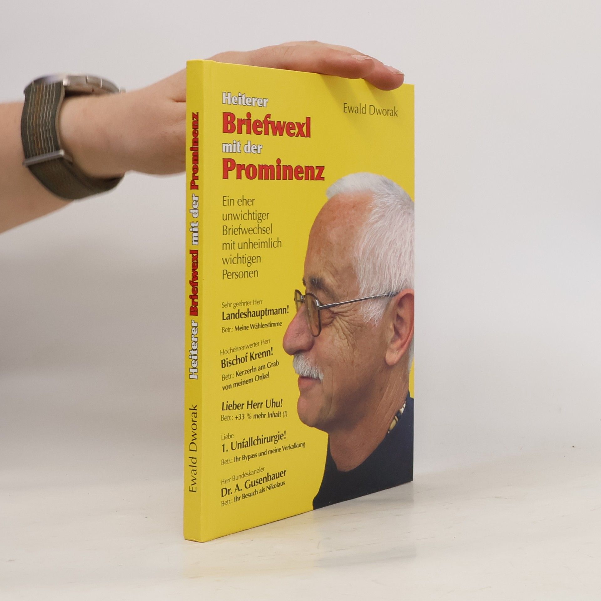 Ewald Dworak Heiterer Briefwexl mit der Prominenz