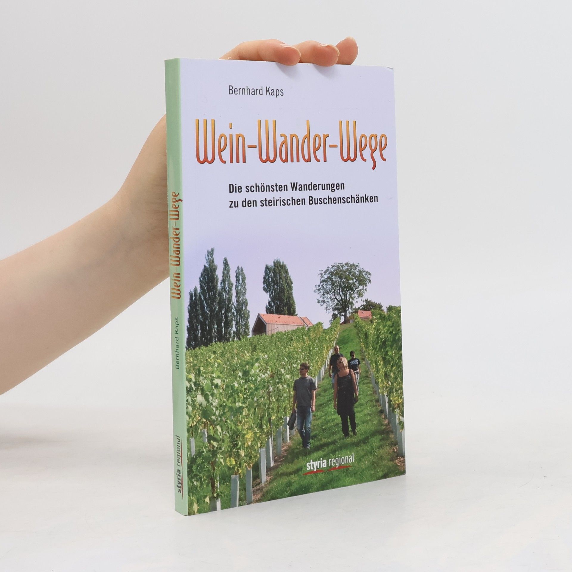 Bernhard Kaps Wein-Wander-Wege