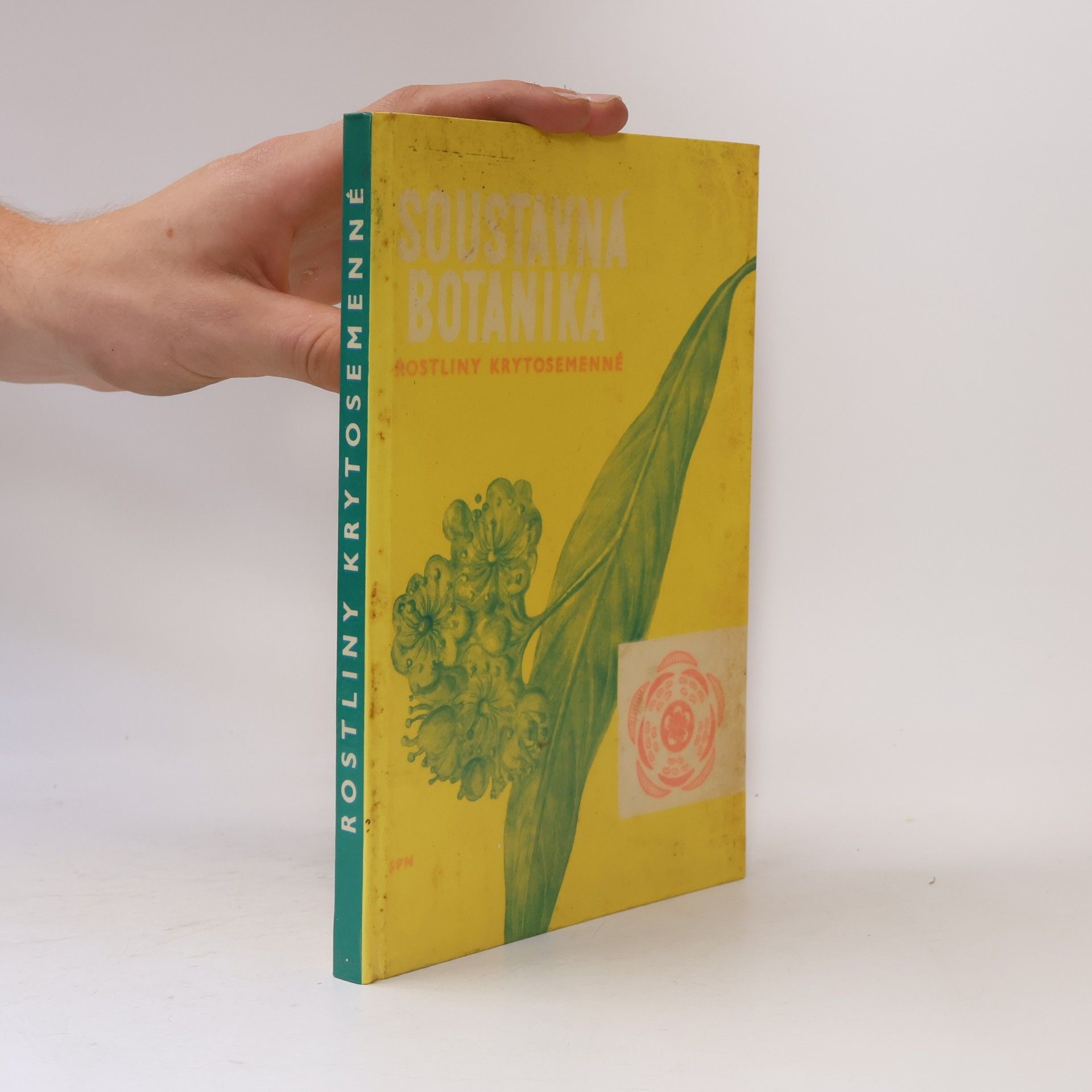 Autorenkollektiv Soustavná botanika. Rostliny krytosemenné