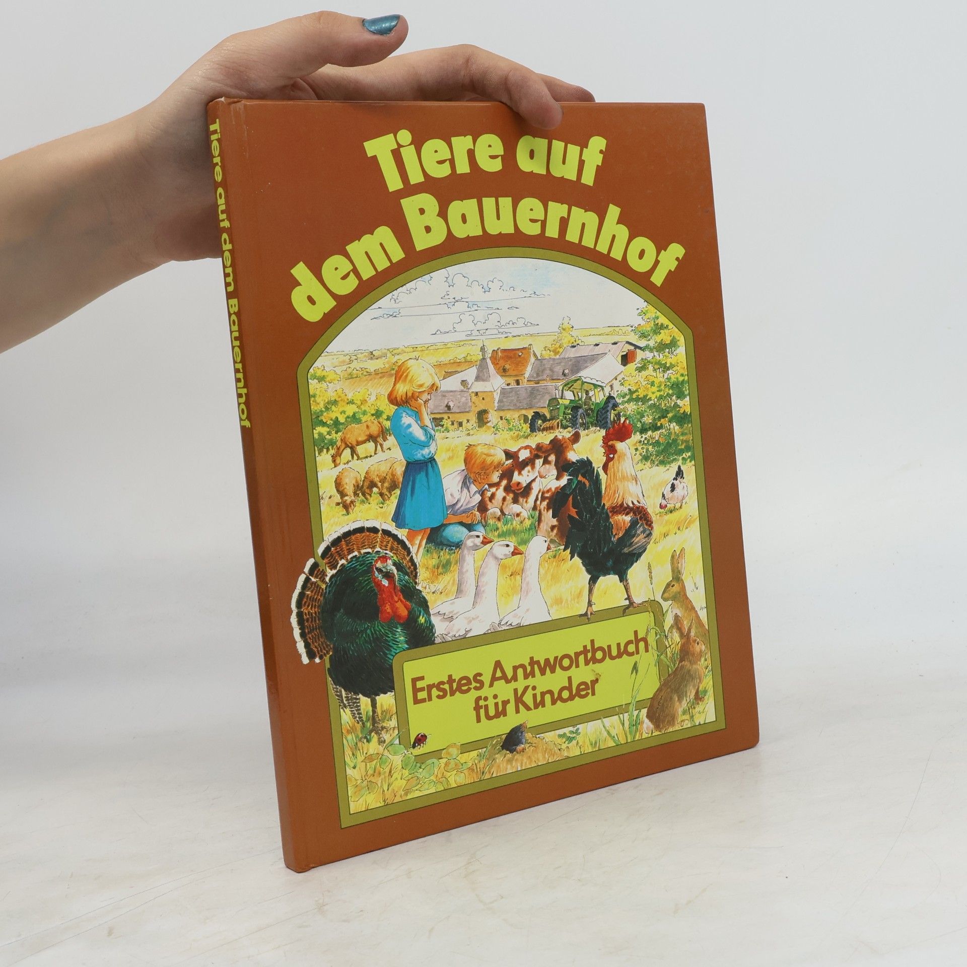 Autorenkollektiv Tiere auf dem Bauernhof. Erstes Sntwortbuch für Kinder