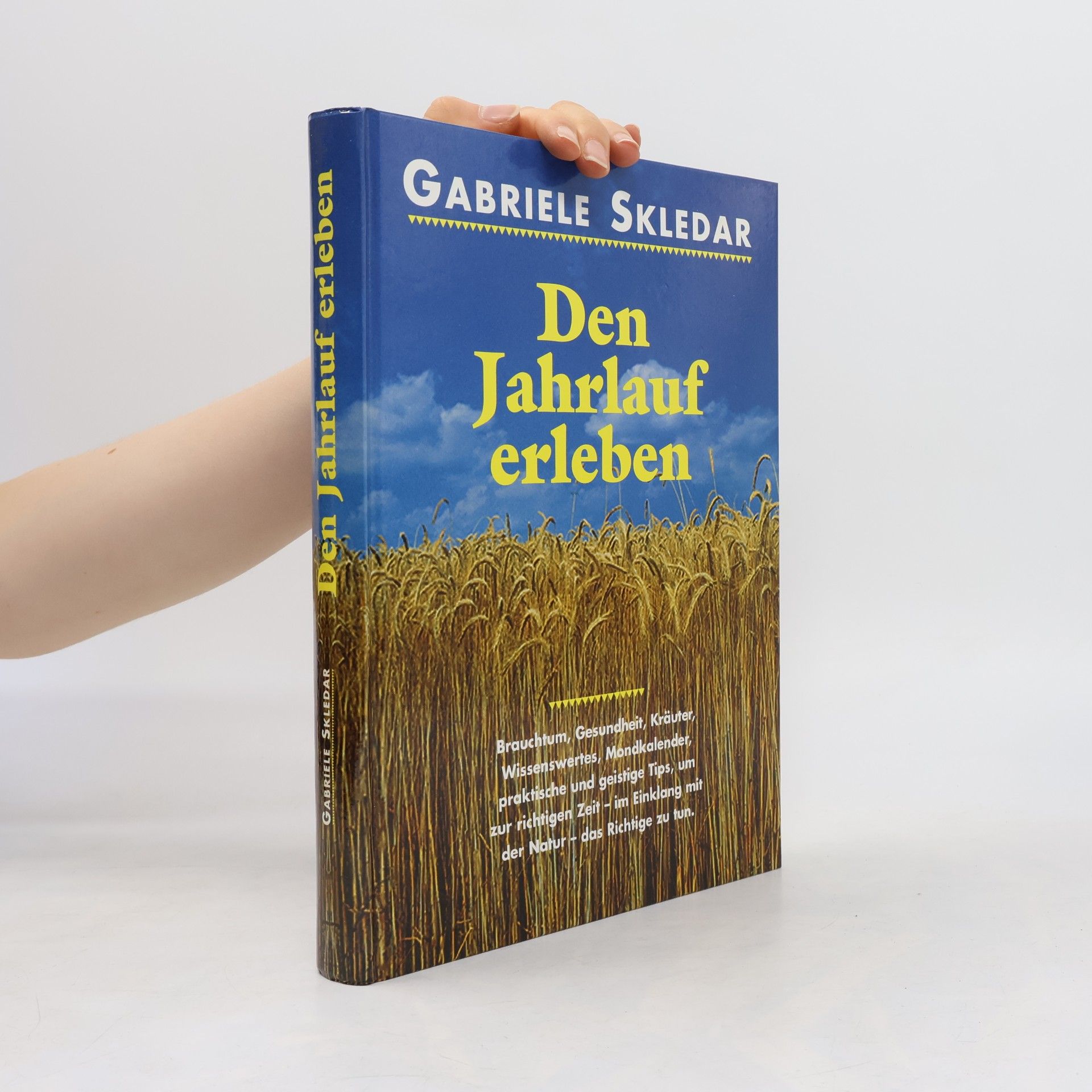 Gabriele Skledar Den Jahrlauf erleben