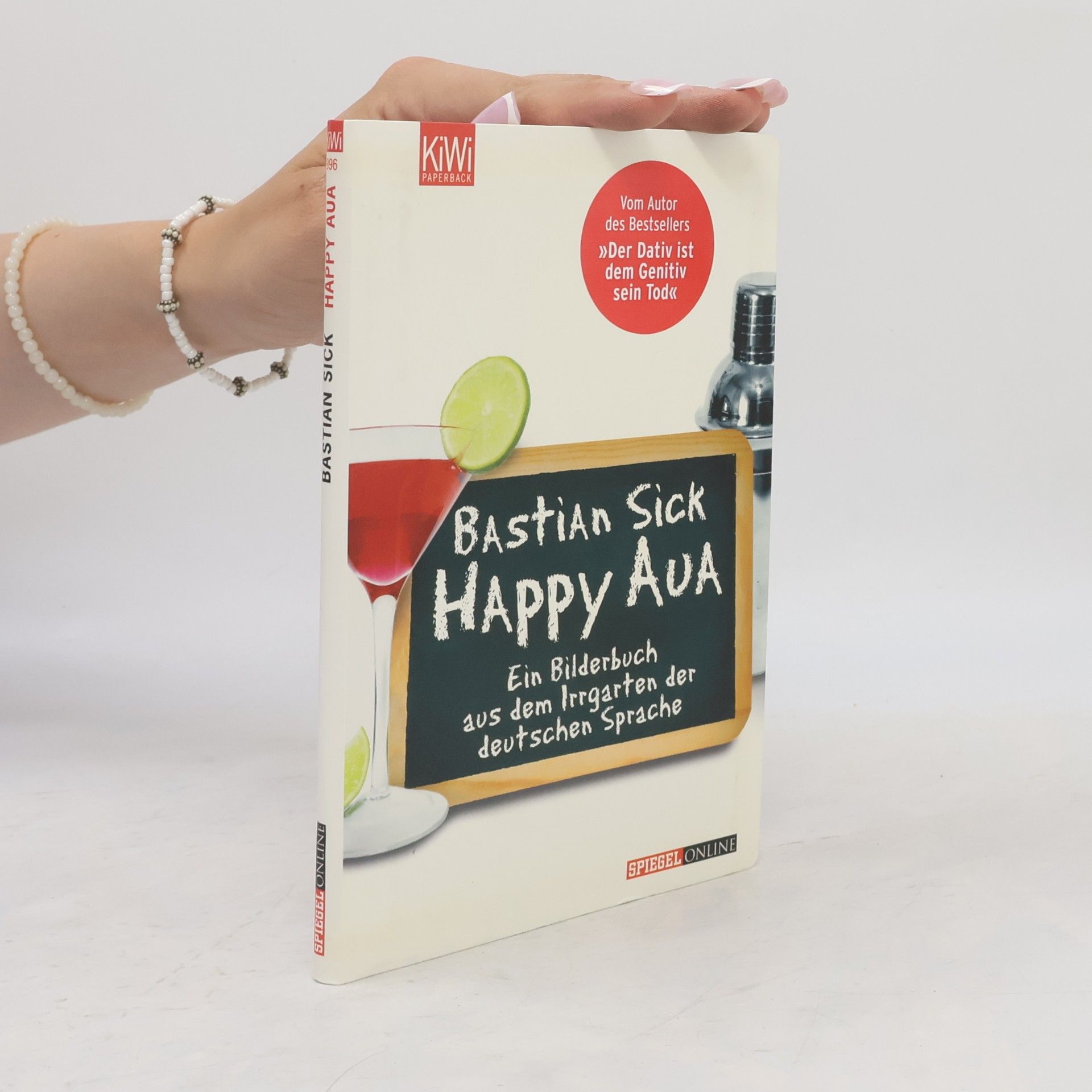 Bastian Sick Happy Aua : ein Bilderbuch aus dem Irrgarten der deutschen Sprache