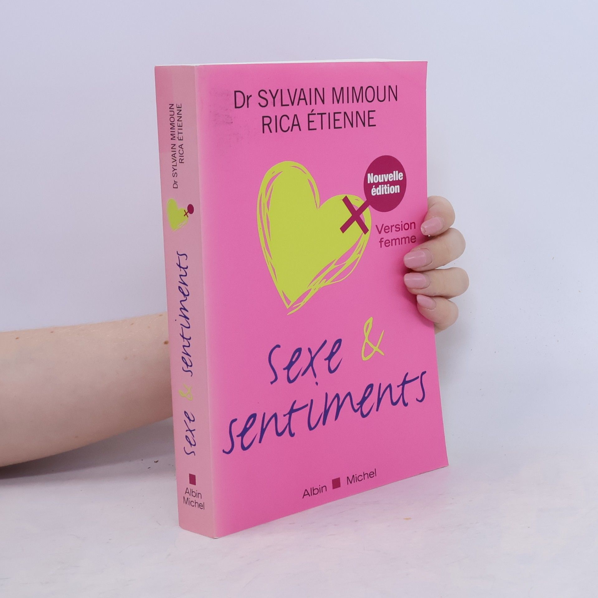 Sylvain Mimoun Sexe et Sentiments. Version Femme - Nouvelle édition