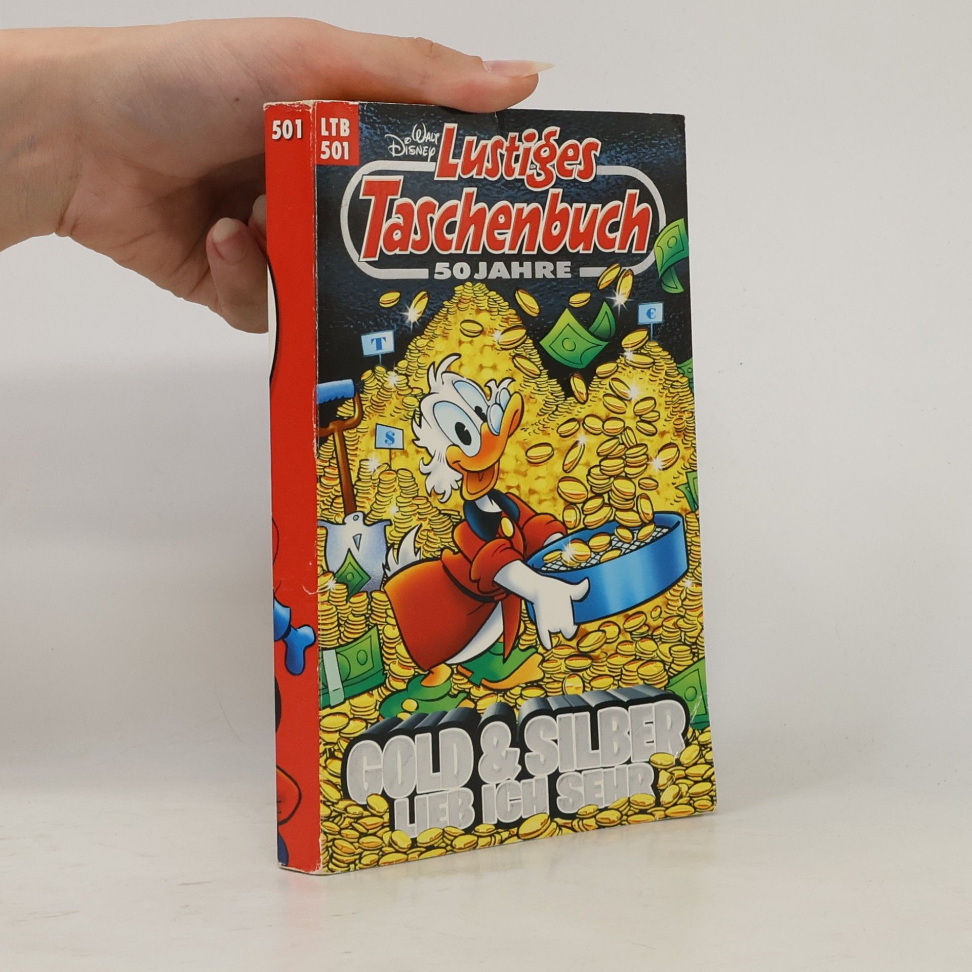 Walt Disney Lustiges Taschenbuch : Gold & Silber lieb ich sehr