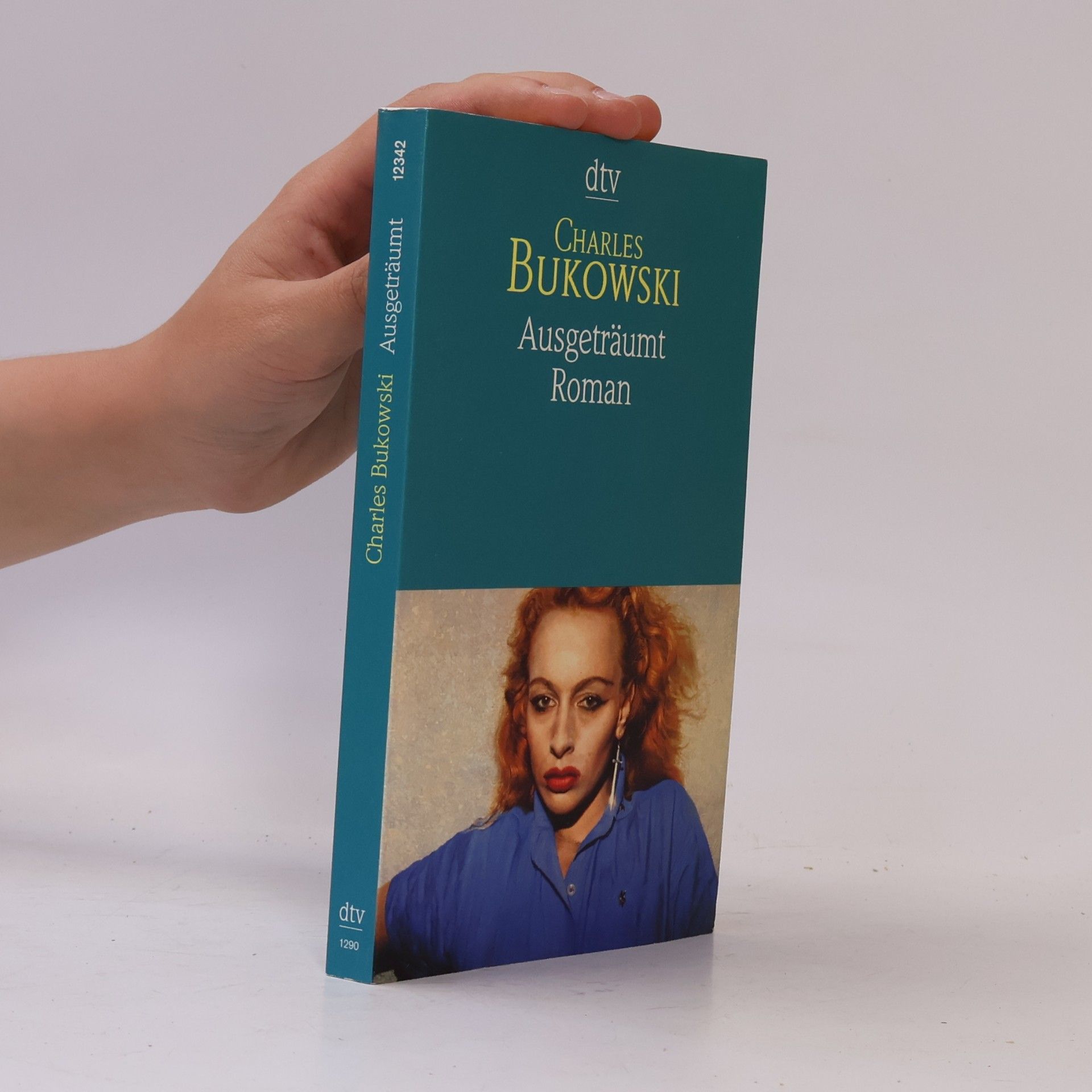 Charles Bukowski Ausgeträumt