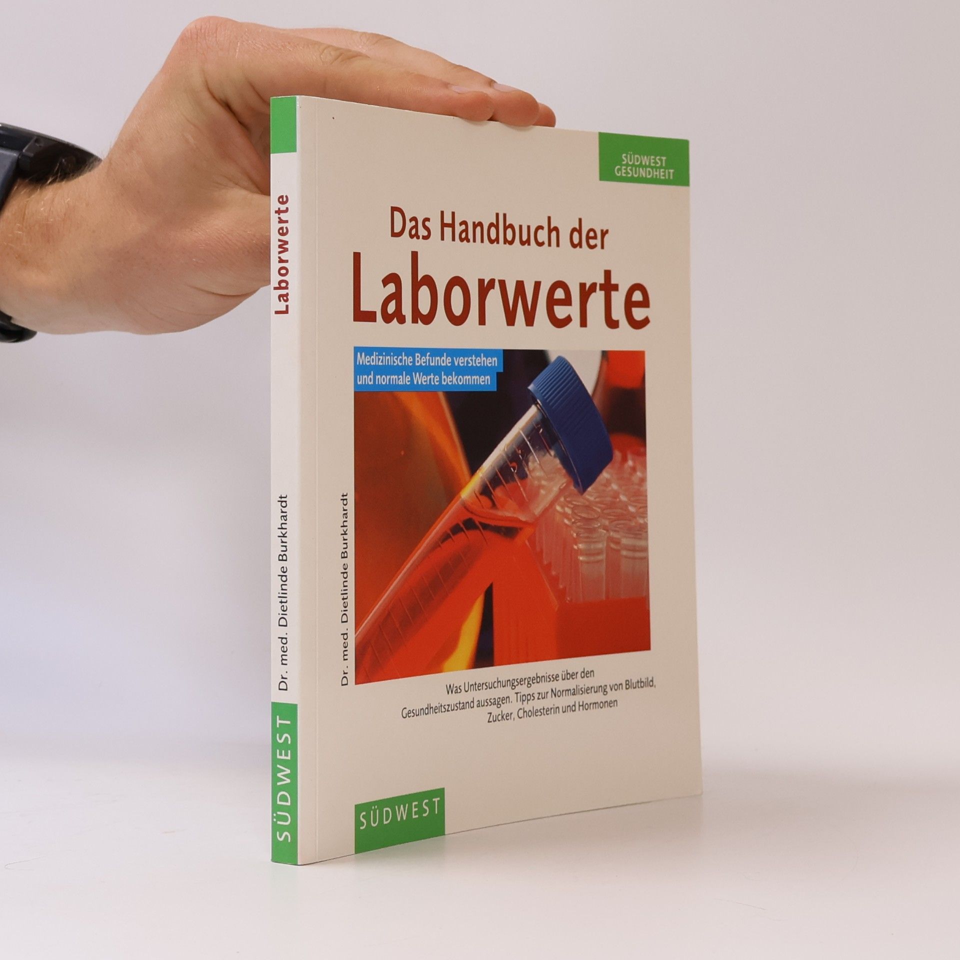 Dietlinde Burkhardt Das Handbuch der Laborwerte