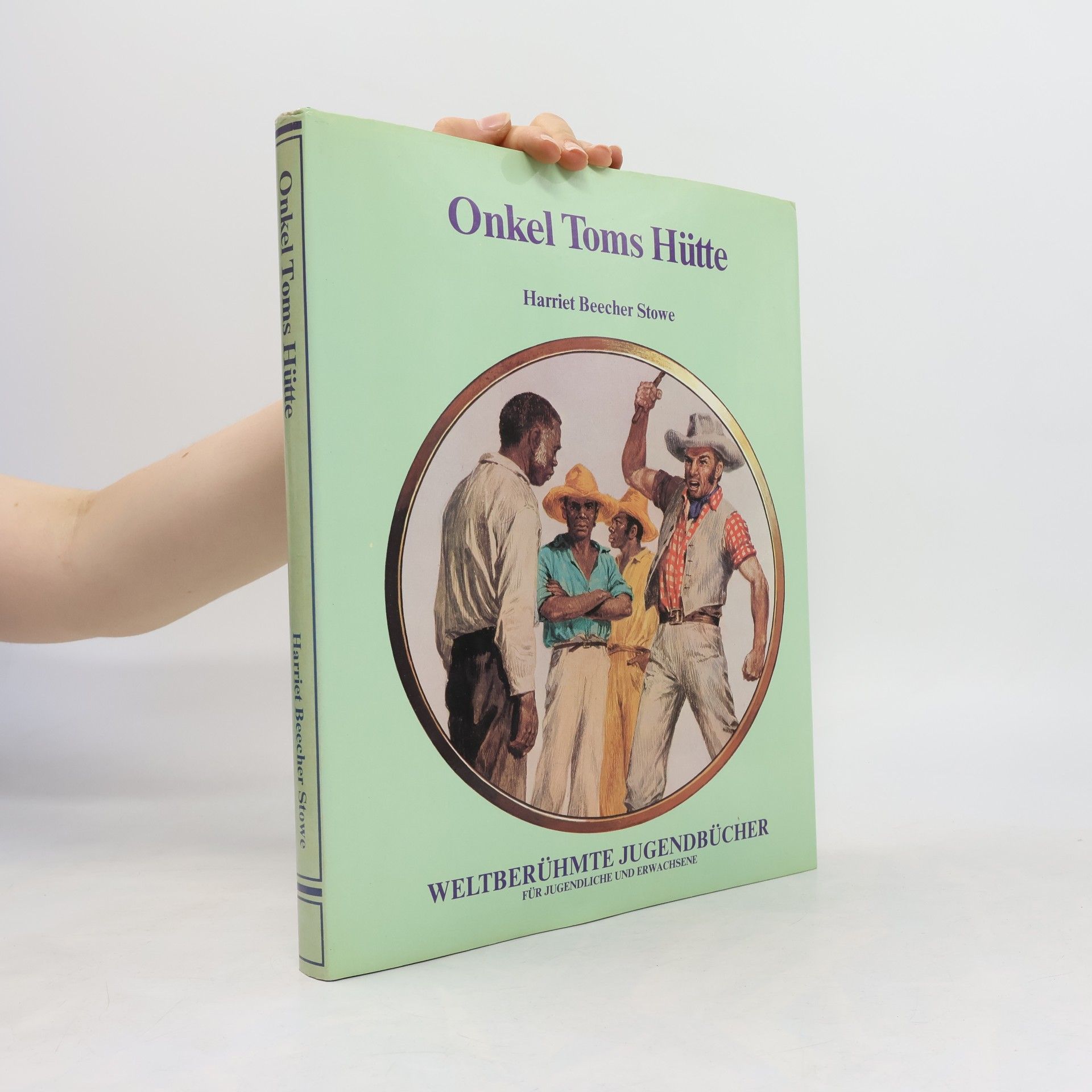 Harriet Beecher Stowe Onkel Toms Hütte