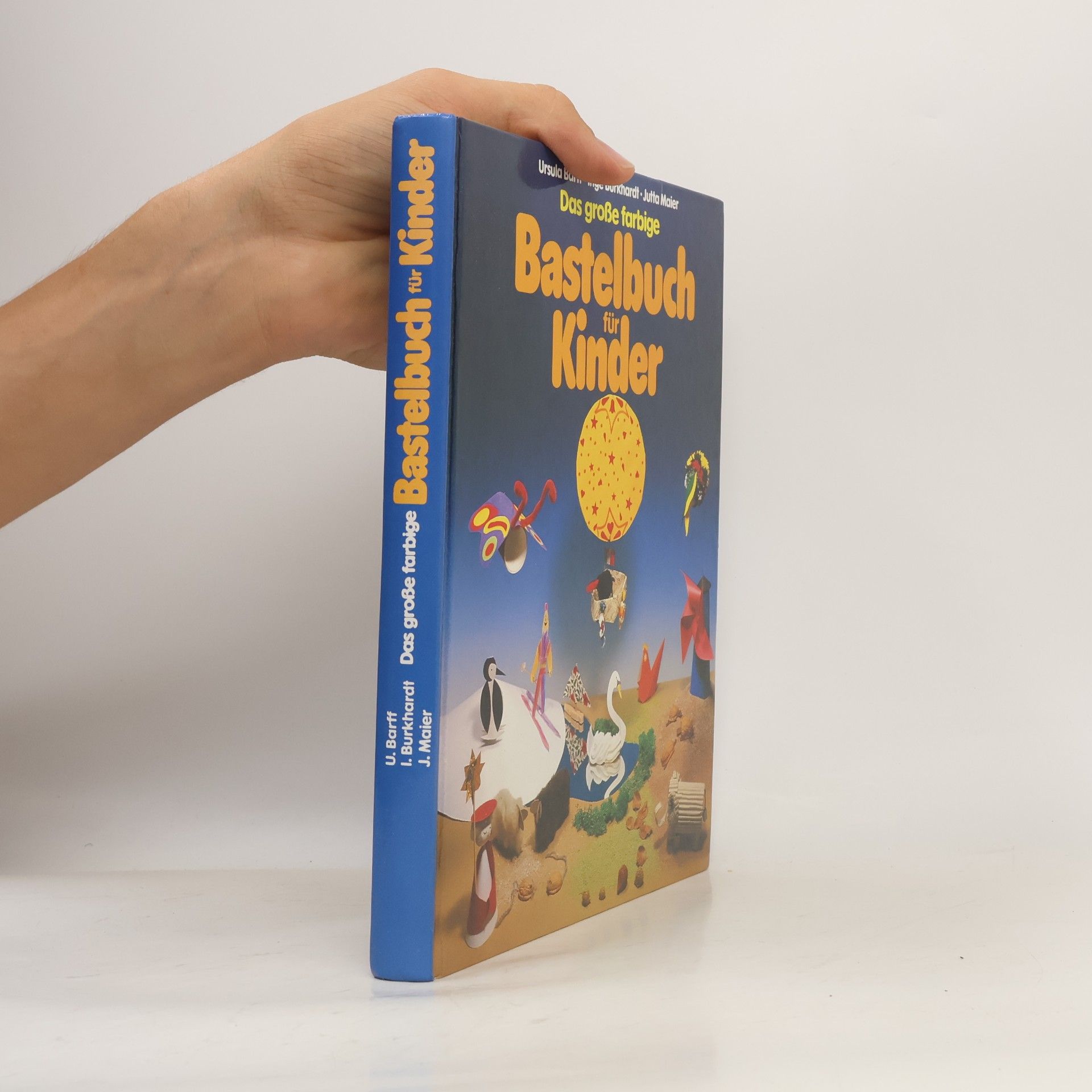 Ursula Barff Das grosse farbige Bastelbuch für Kinder