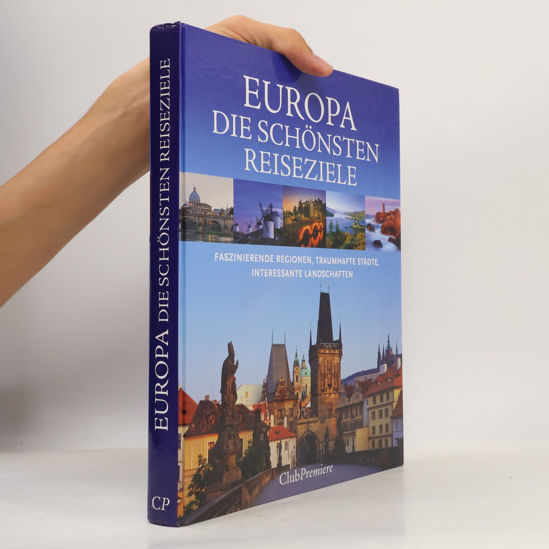 Kolektív autorov Europa. Die schönsten Reiseziele