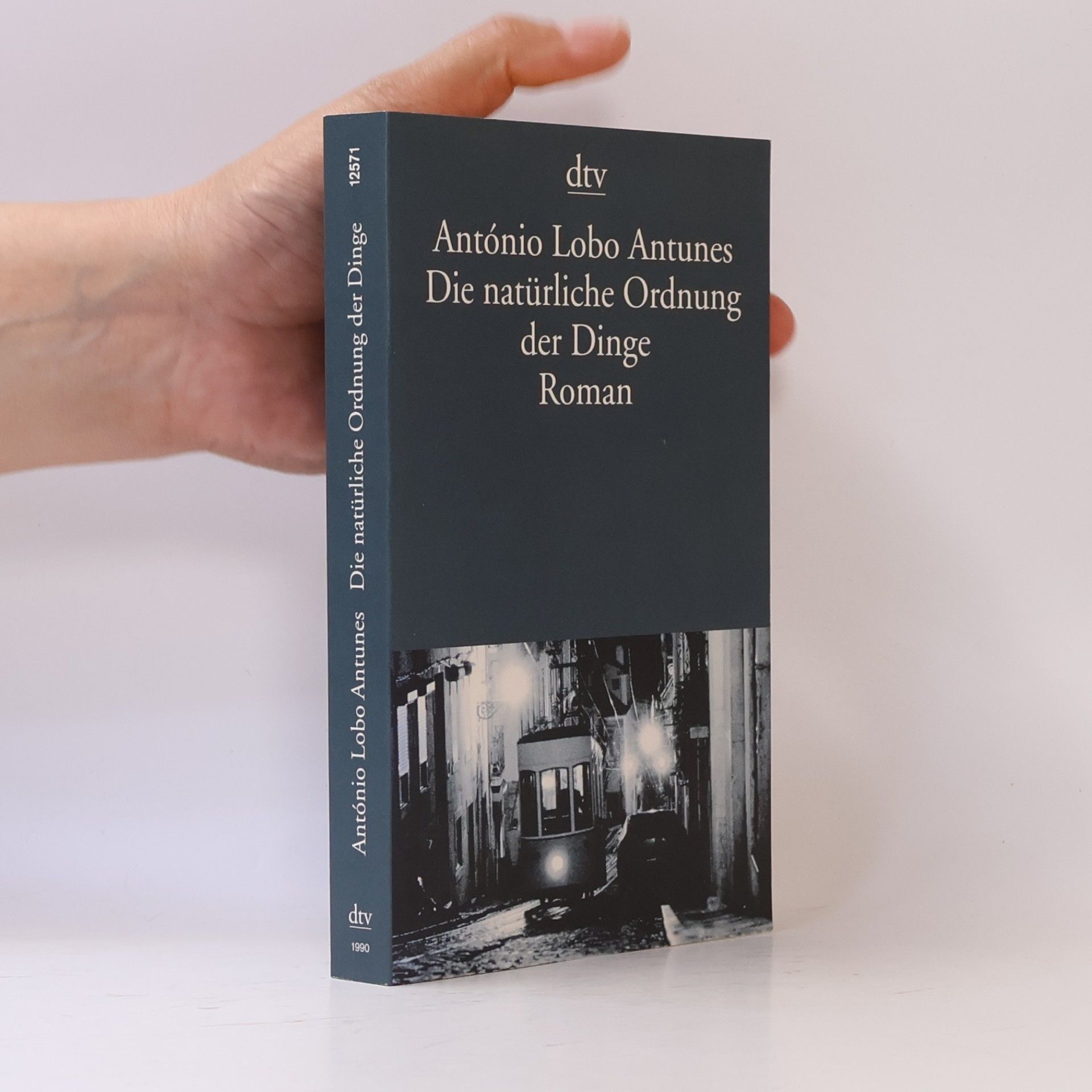 António Lobo Antunes Die natürliche Ordnung der Dinge
