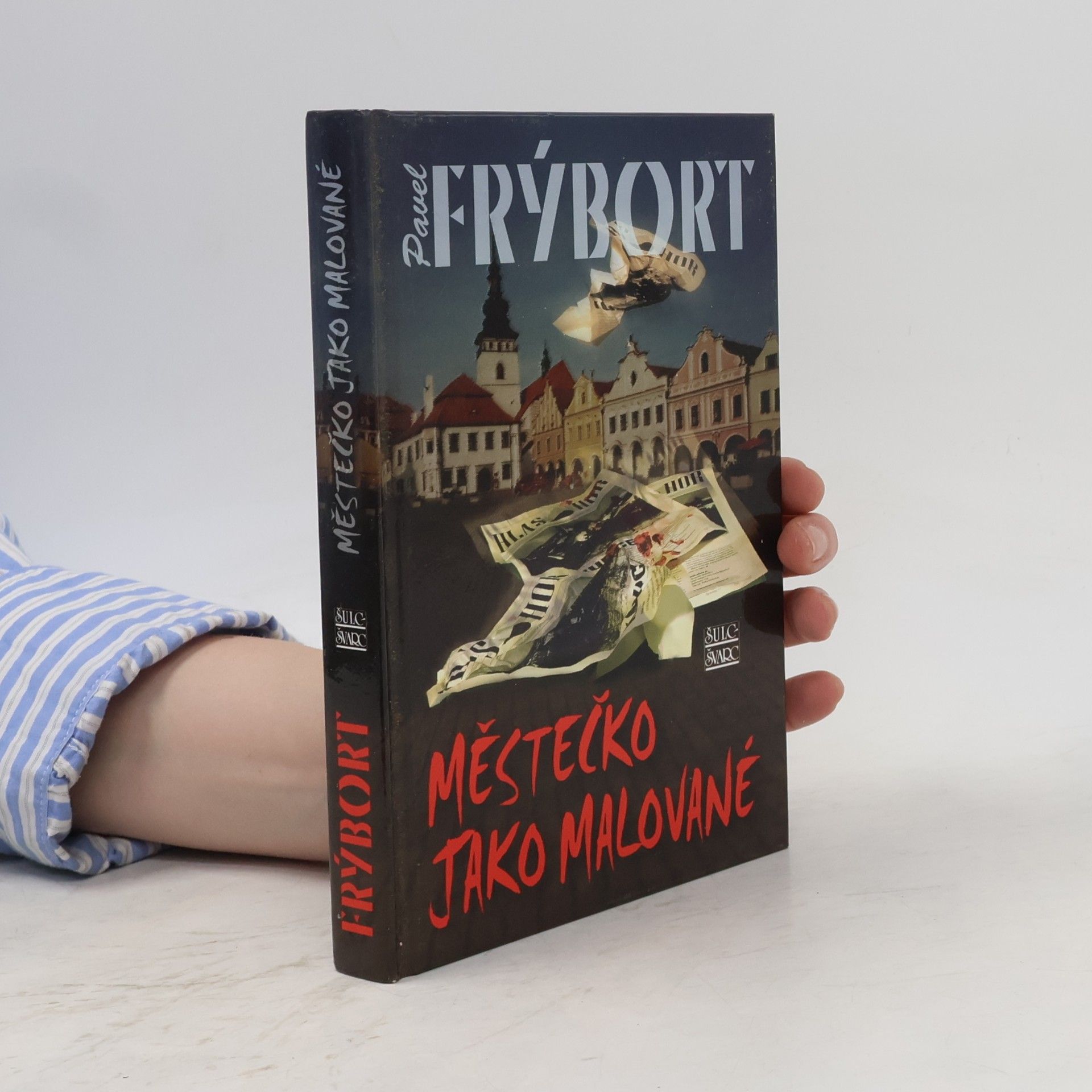 Pavel Frýbort Městečko jako malované