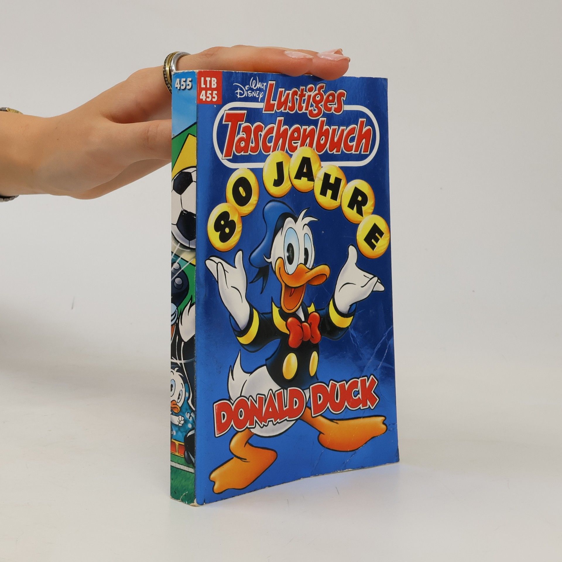 Walt Disney Lustiges Taschenbuch 455. 80 Jahre Donald Duck