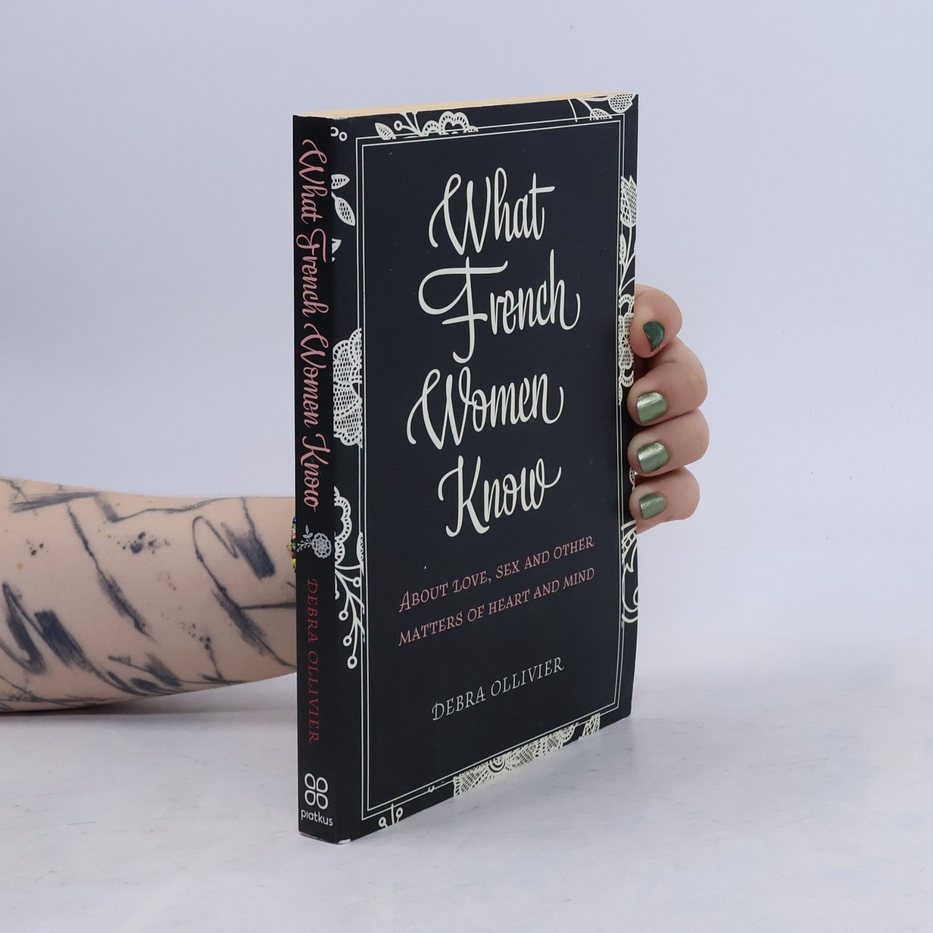 Debra Ollivier What French Women Know