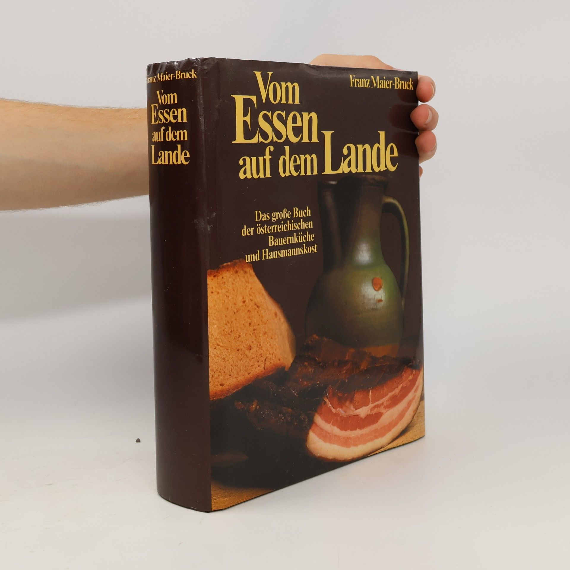 Franz Maier-Bruck Vom Essen auf dem Lande