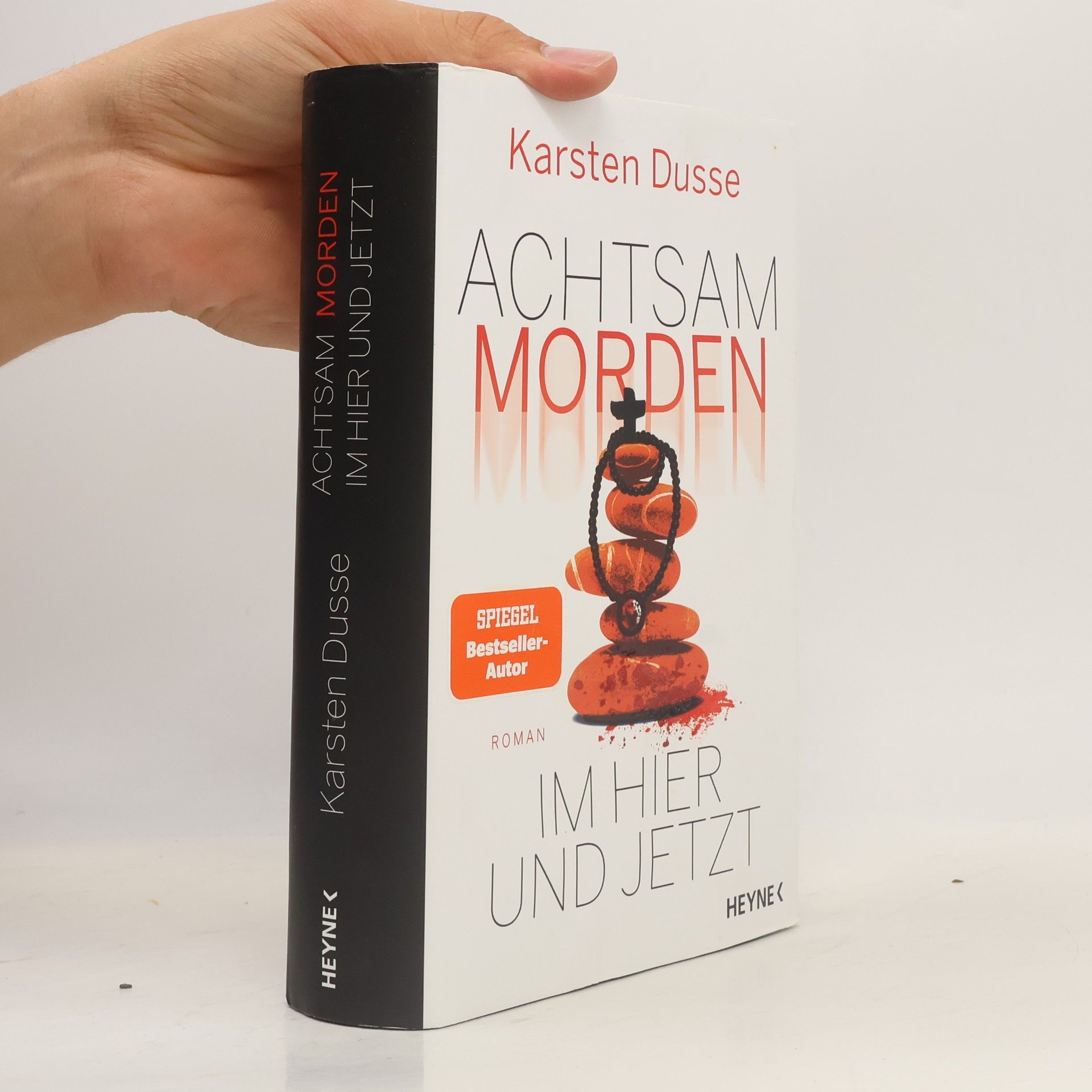Karsten Dusse Achtsam morden. Im Hier und Jetzt