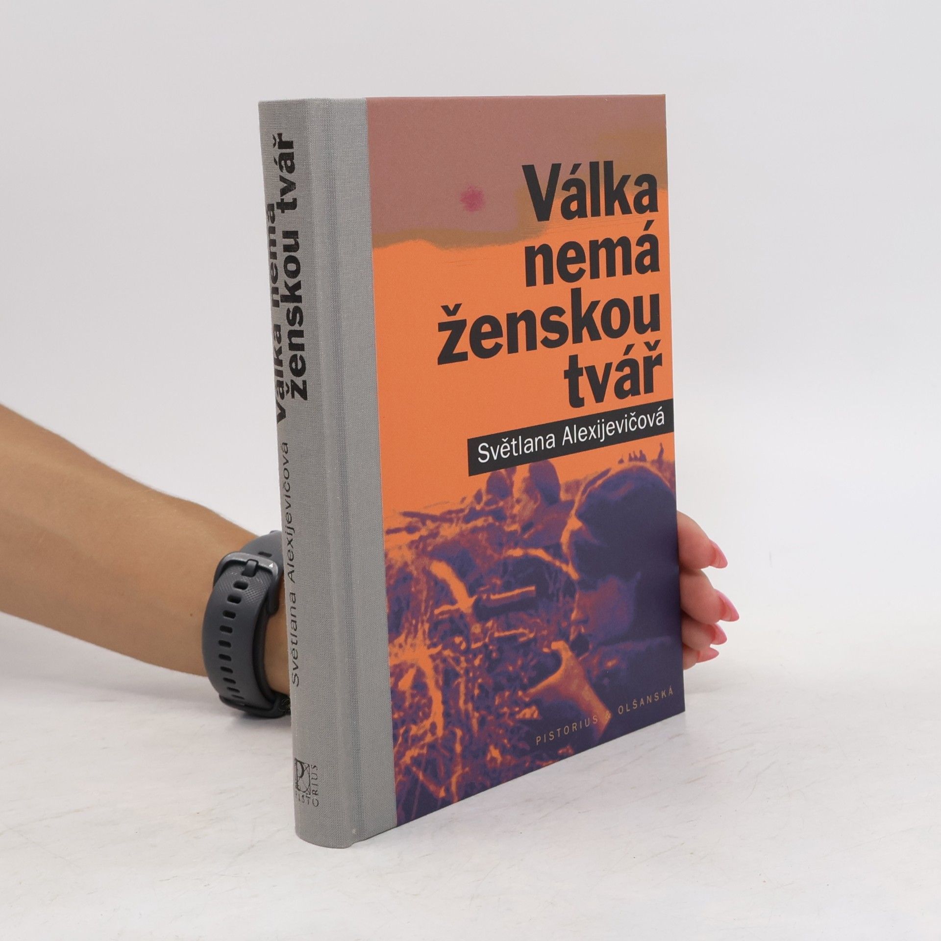 Světlana Alexandrovna Alexijevič Válka nemá ženskou tvář