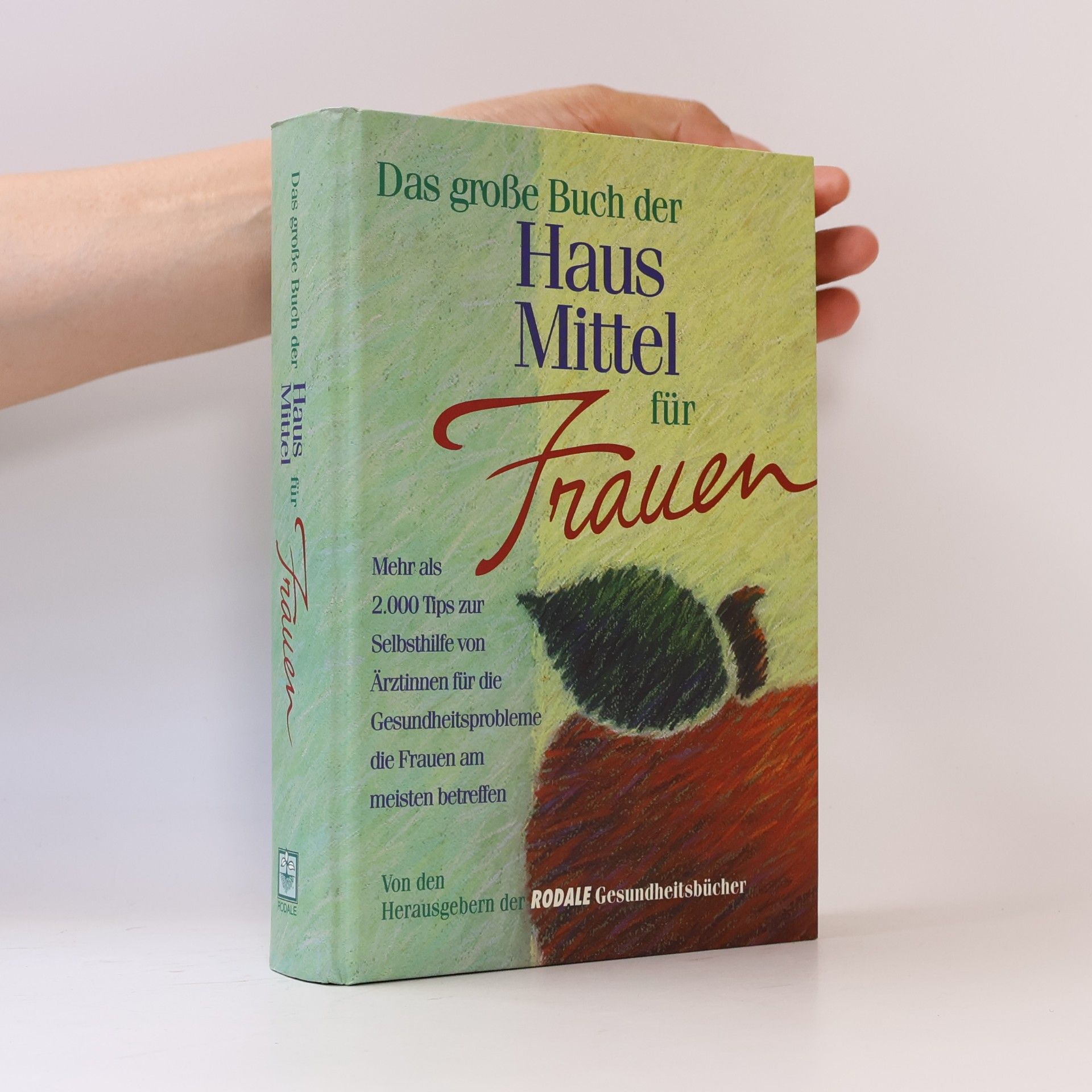Autorenkollektiv Das grosse Buch der Haus Mittel für Frauen
