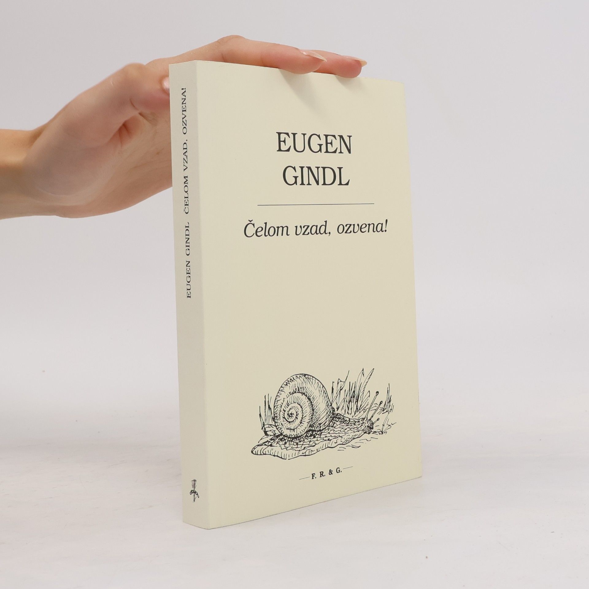 Eugen Gindl Čelom vzad, ozvena!
