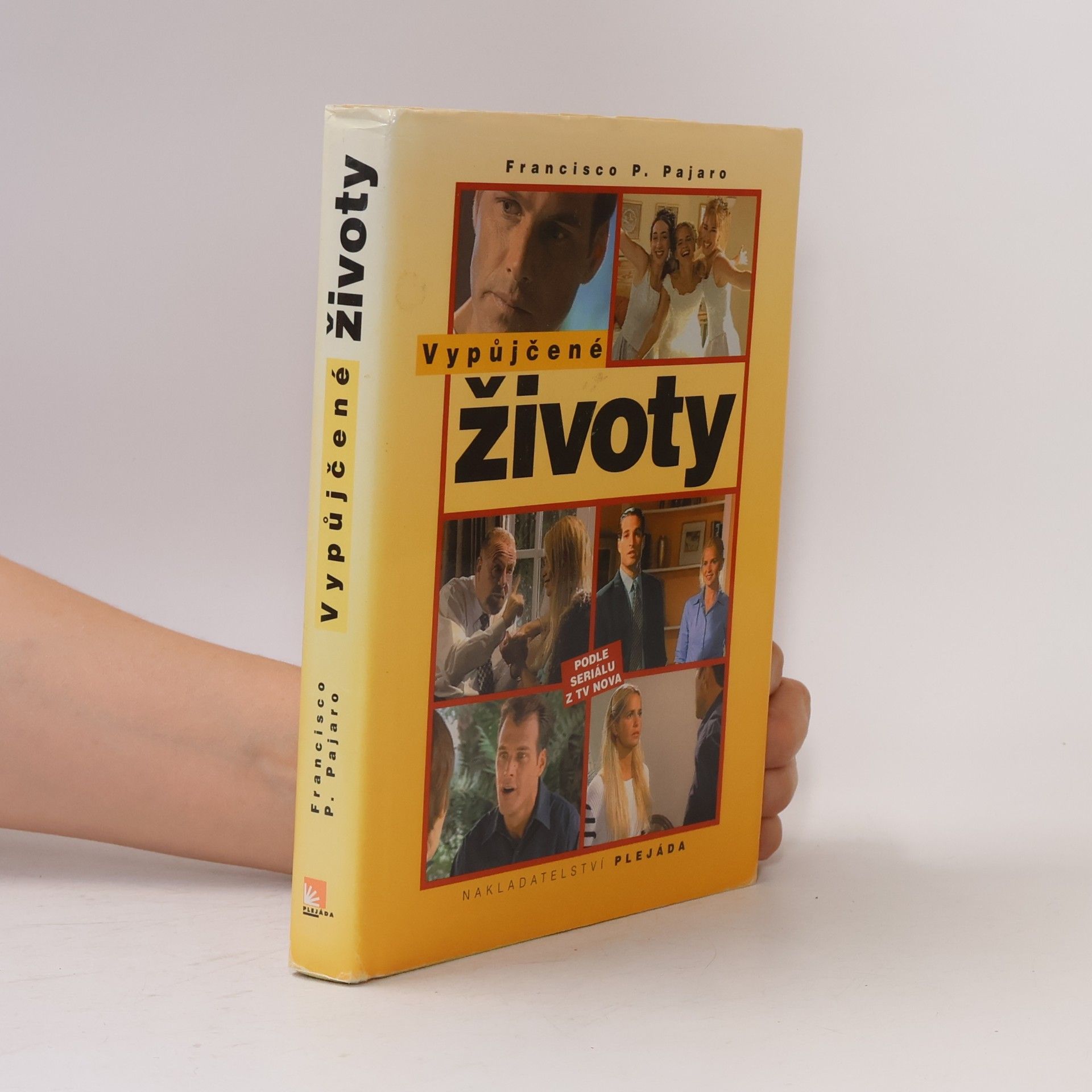 Francisco P. Pajaro Vypůjčené životy. 1. díl
