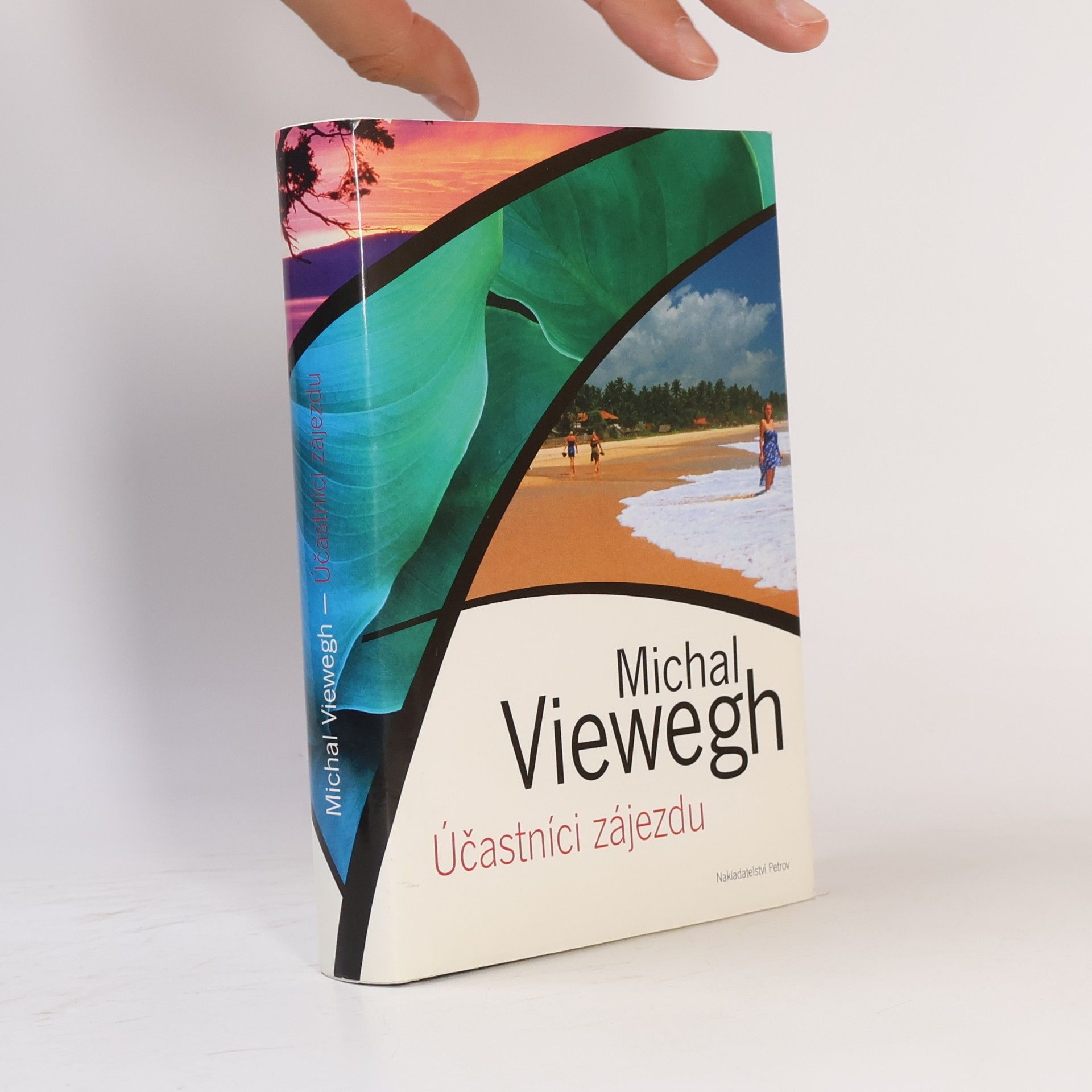 Michal Viewegh Účastníci zájezdu